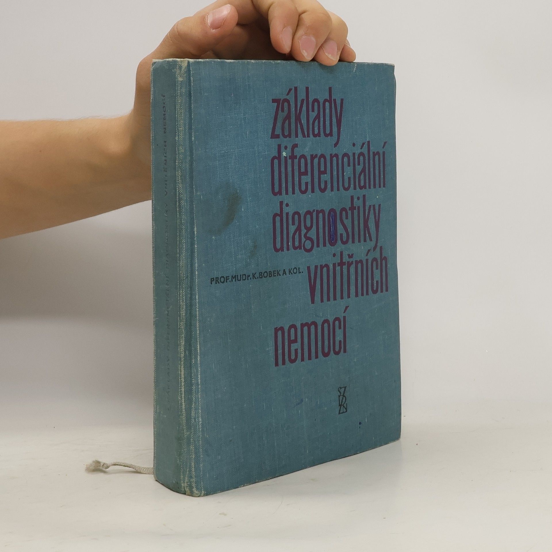 Karel Bobek Základy diferenciální diagnostiky vnitřních nemocí
