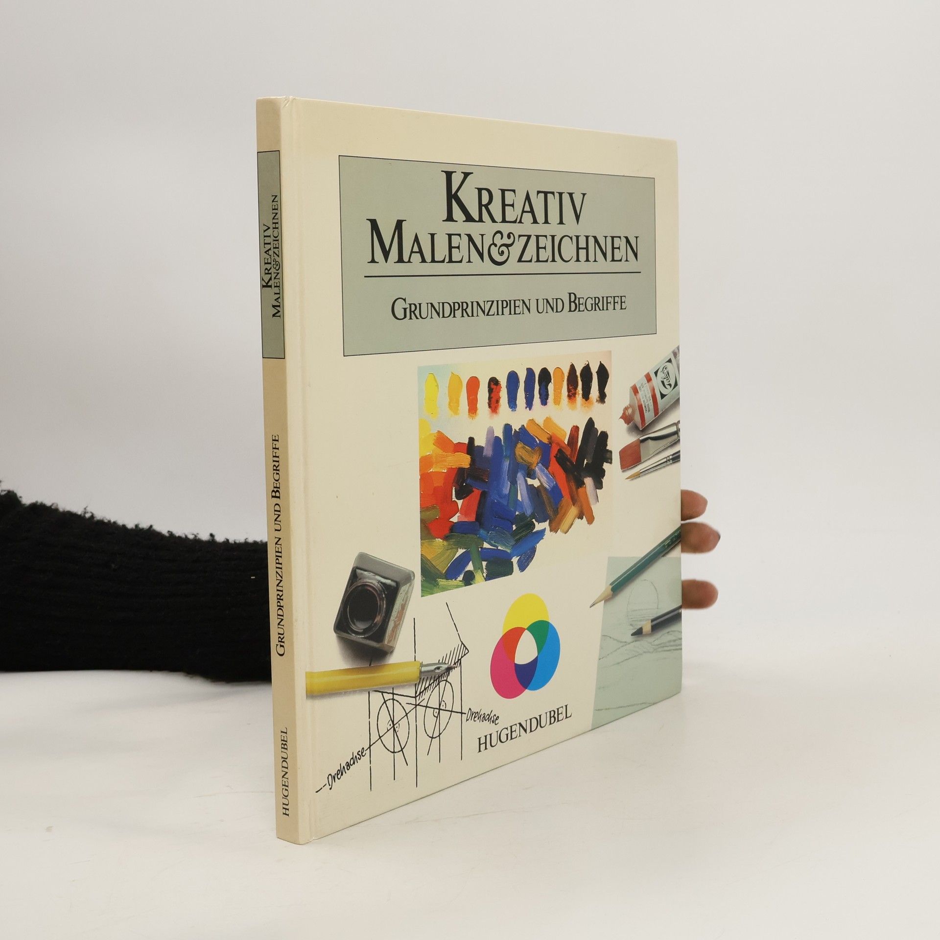 Collectif d'auteurs Kreativ Malen und Zeichnen. Grundprinzipien und Begriffe