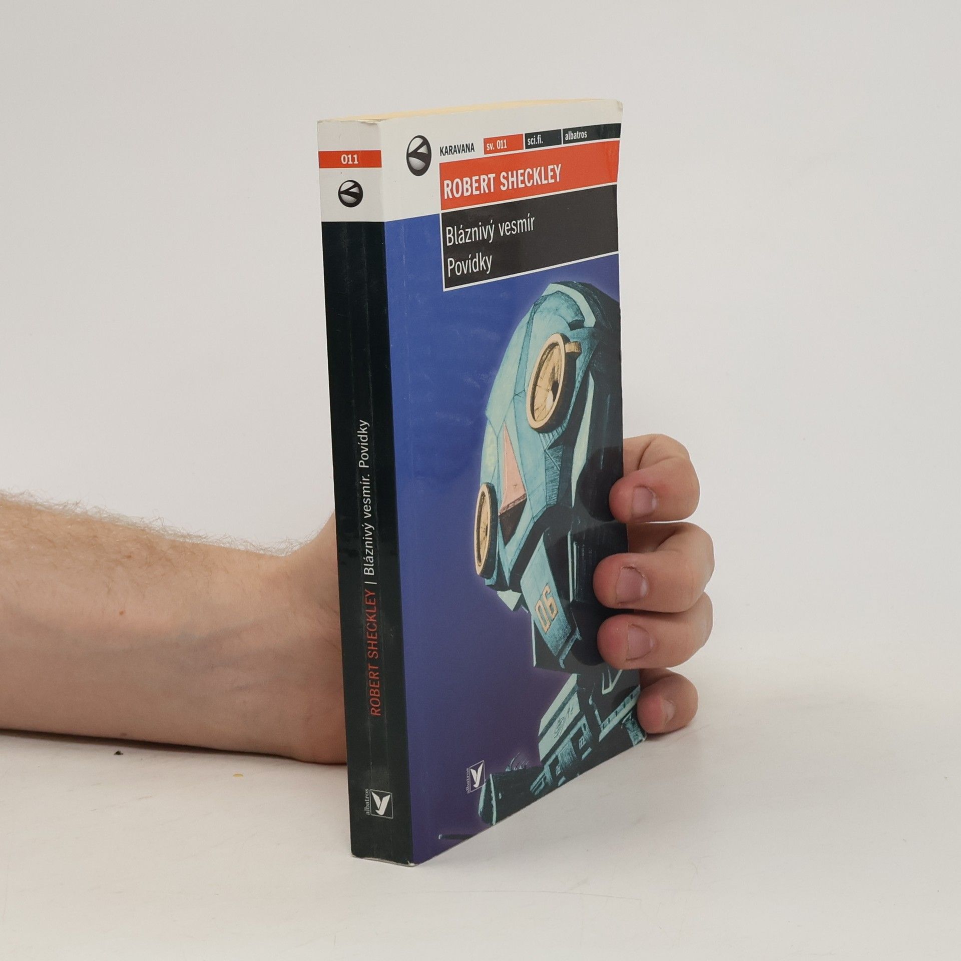 Robert Sheckley Bláznivý vesmír: povídky