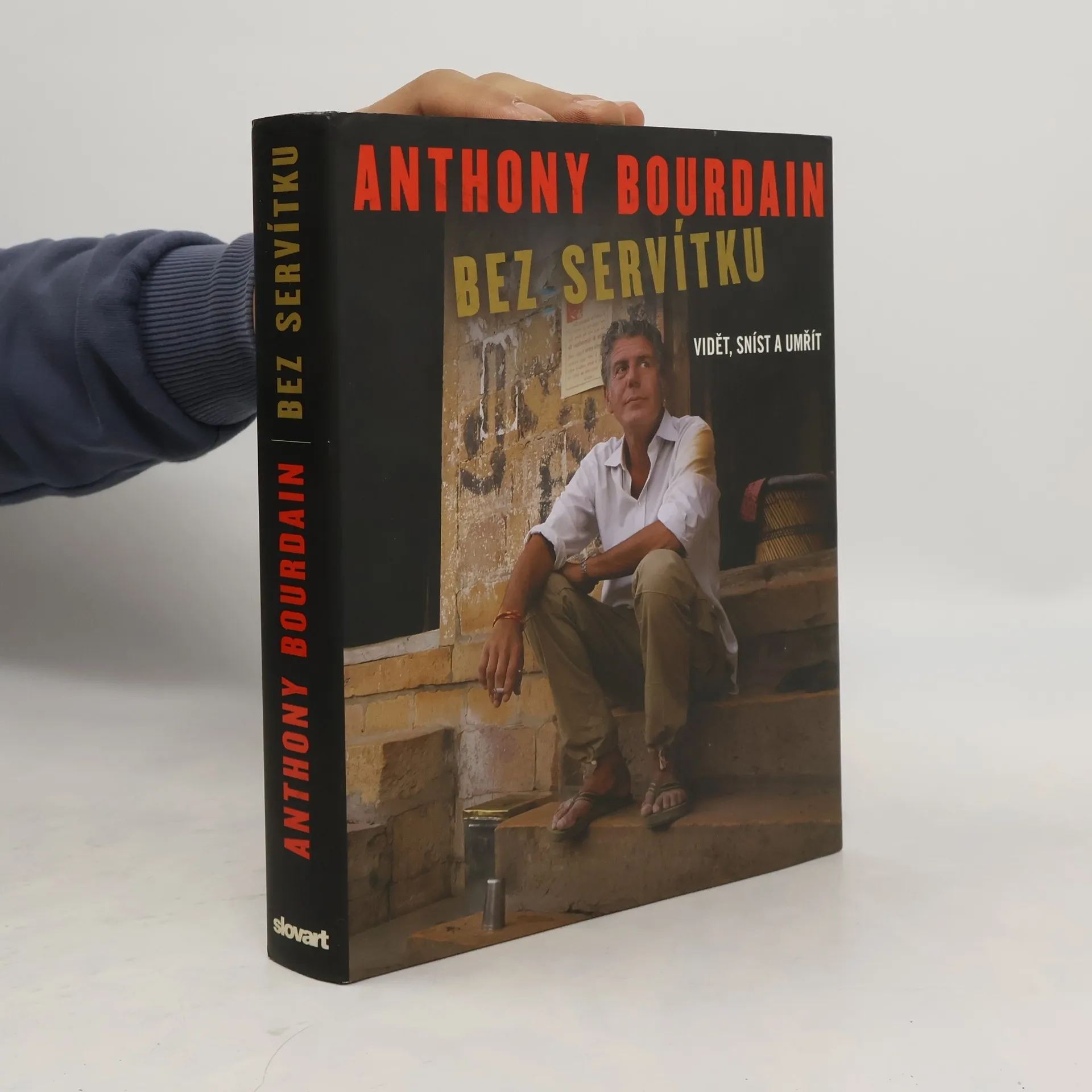 Bez servítku: Vidět, sníst a umřít | Book | Hardcover | Anthony Bourdain | CS