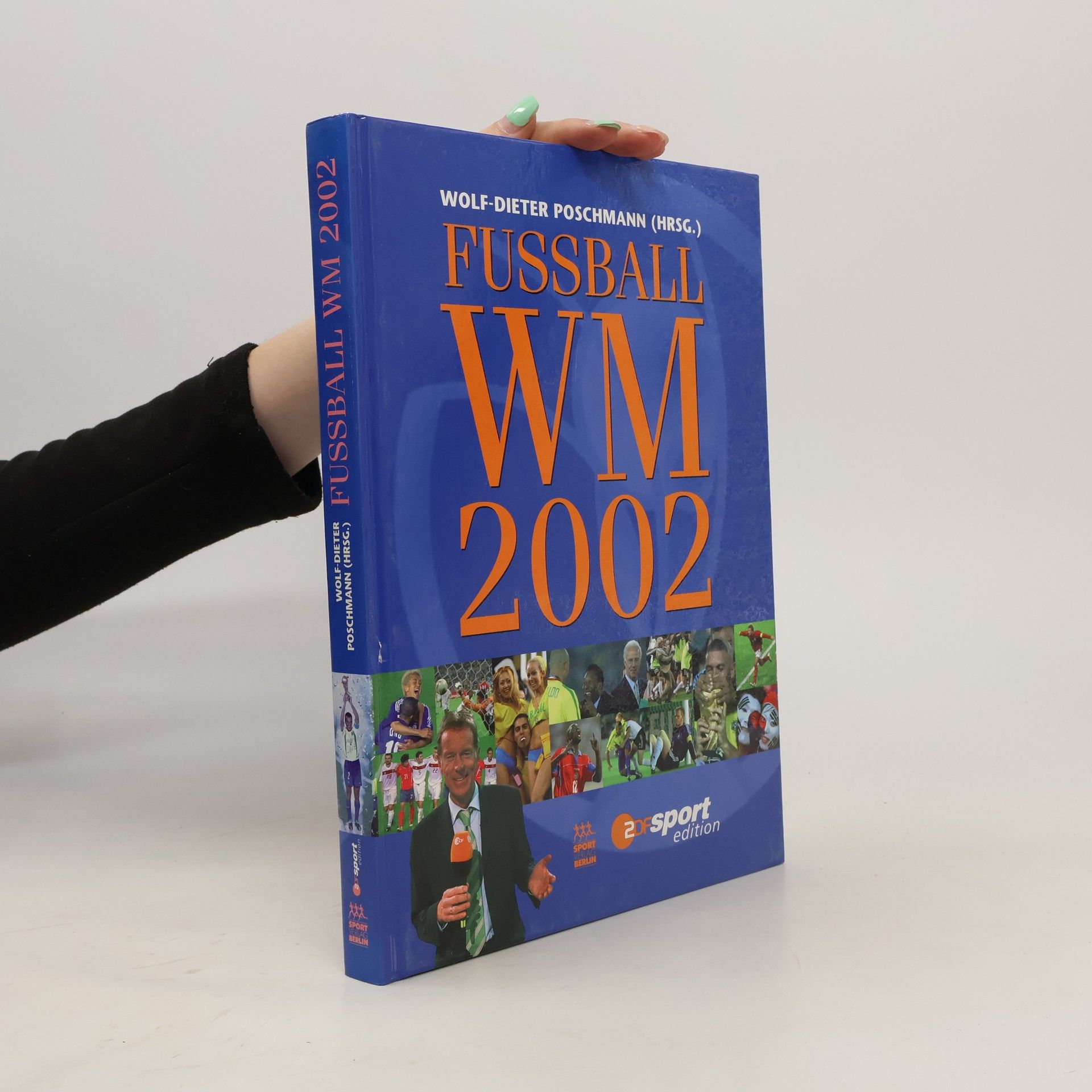 Wolf Dieter Poschmann Fussball-WM 2002