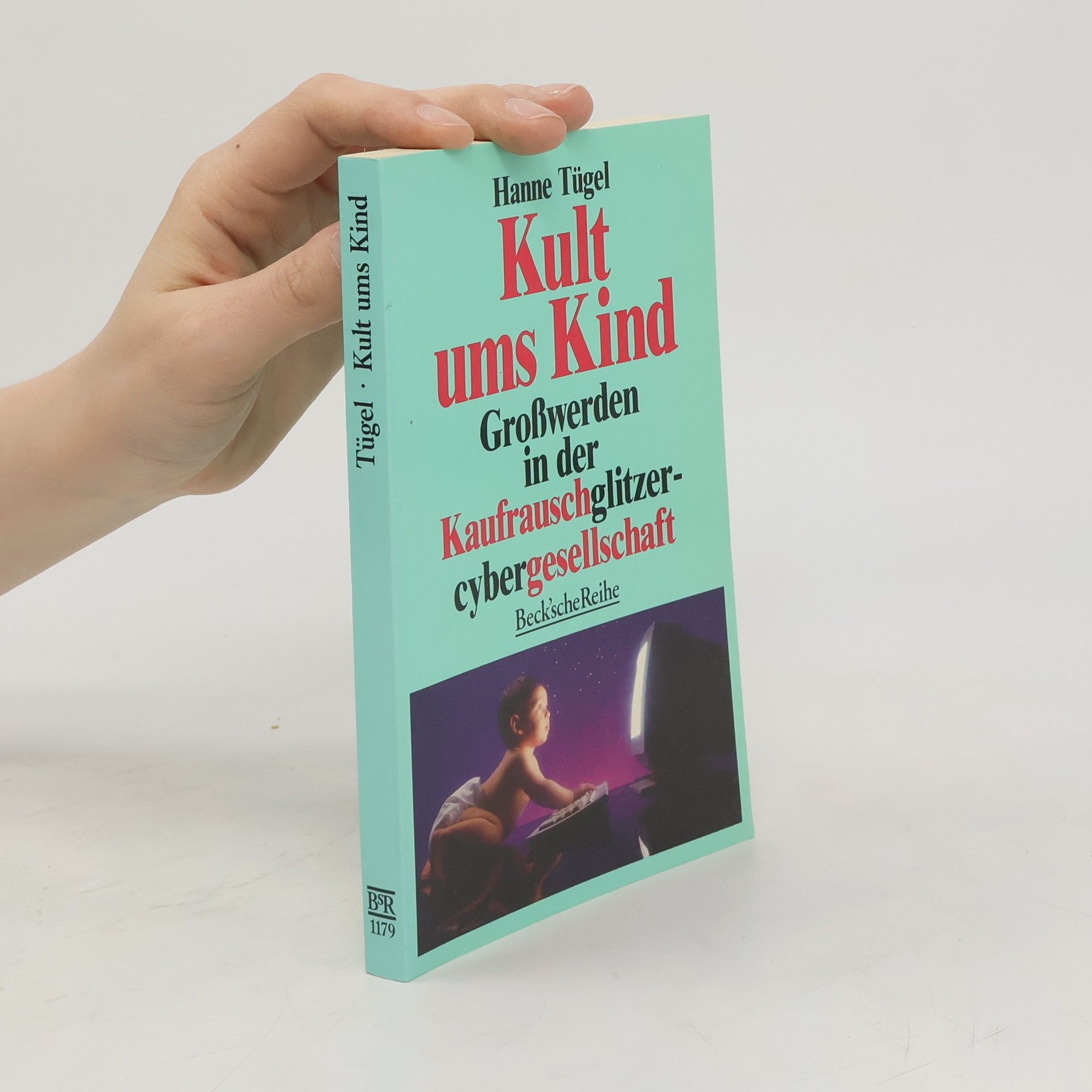 Hanne Tügel Kult ums Kind