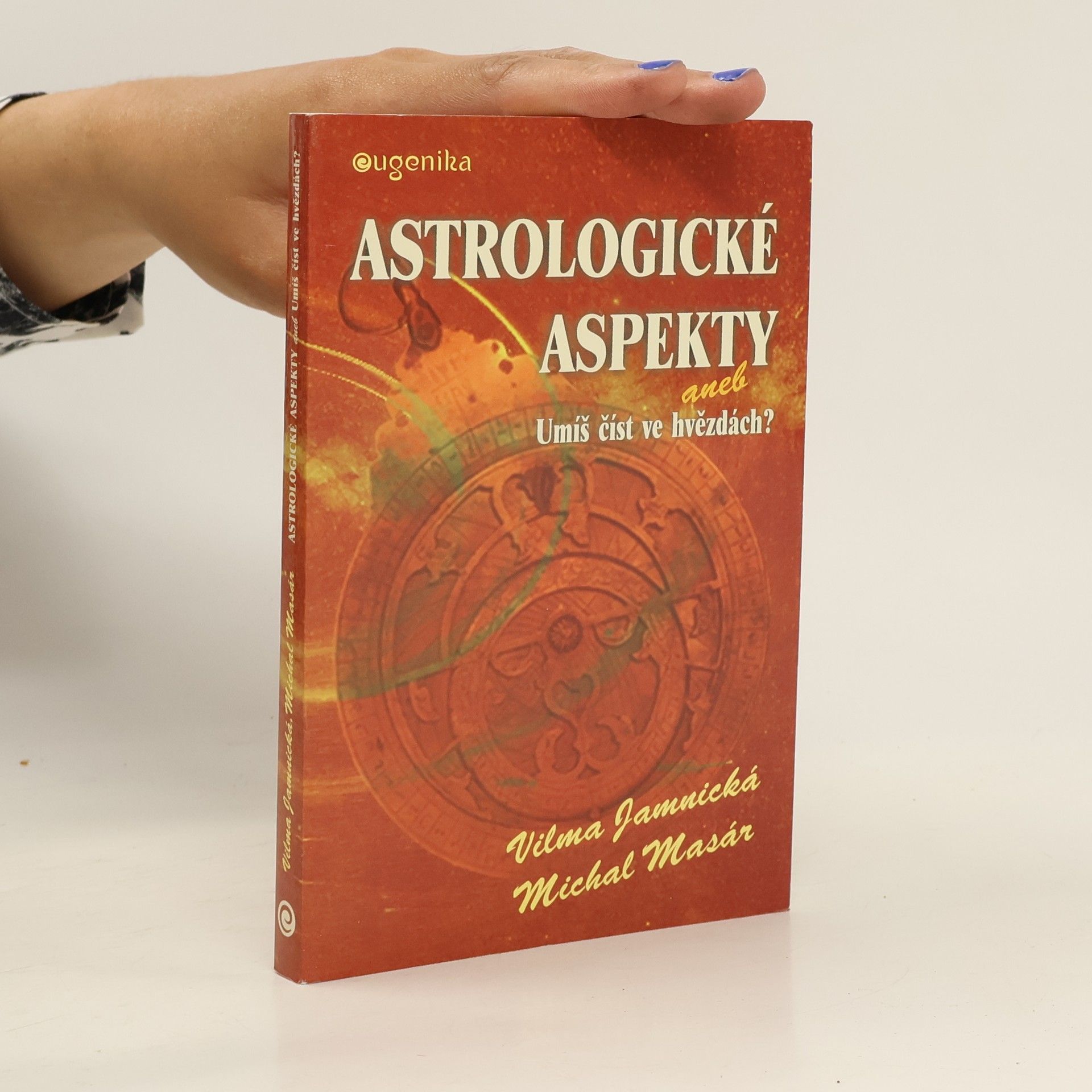 Vilma Jamnická Astrologické aspekty, aneb, Umíš číst ve hvězdách?