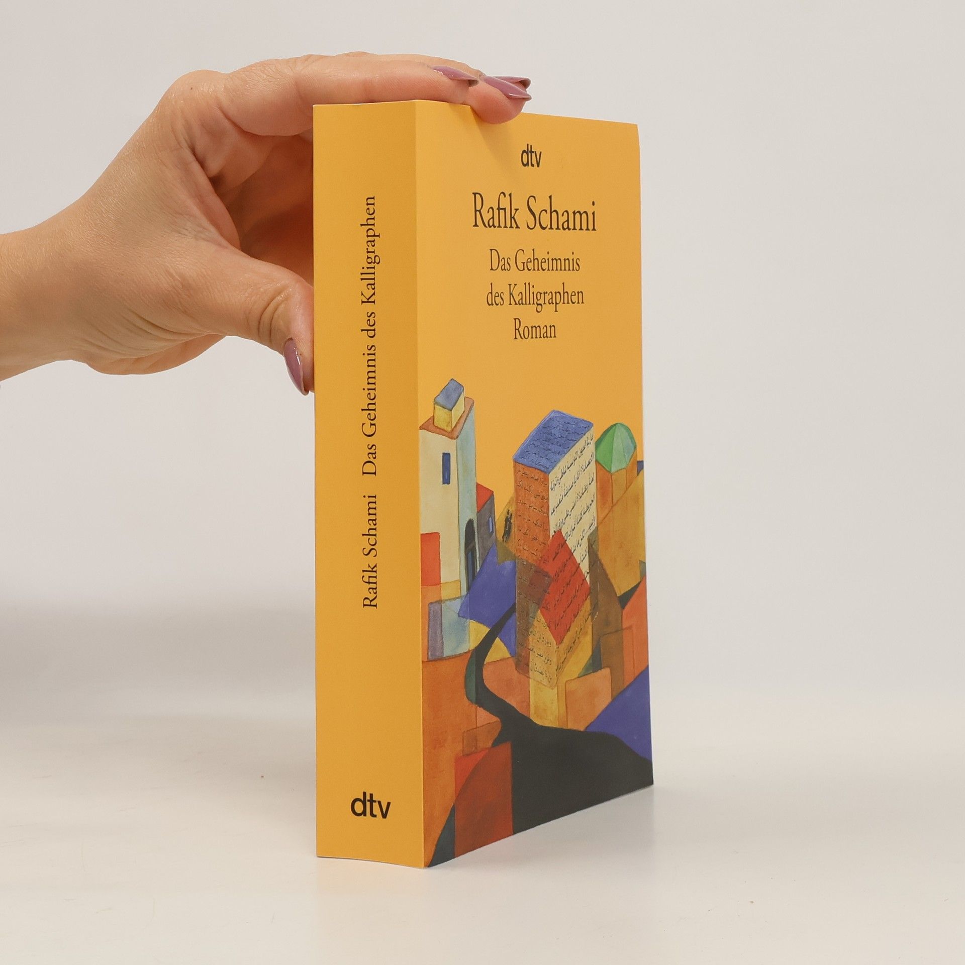 Rafik Schami Das Geheimnis des Kalligraphen
