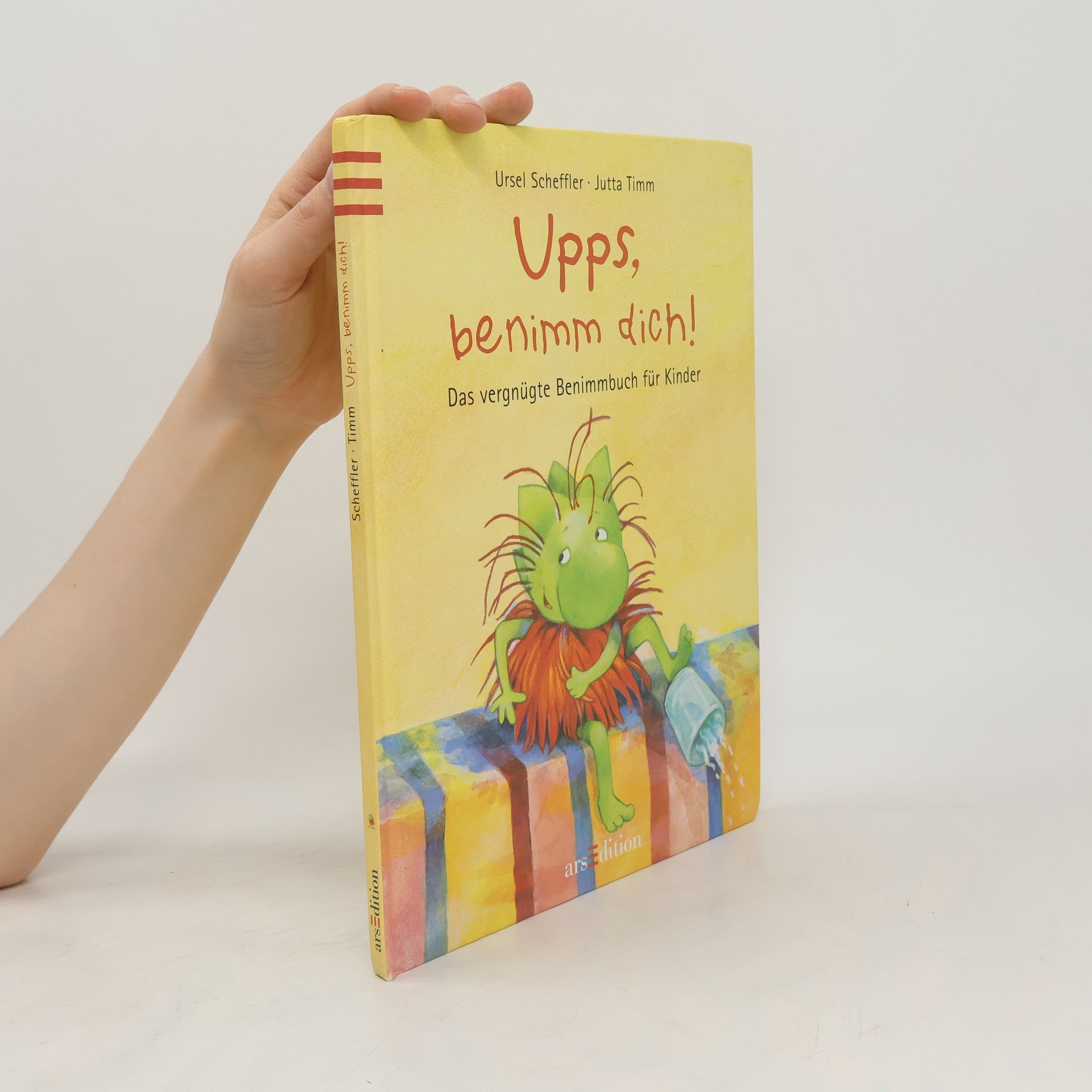 Ursel Scheffler Upps, benimm dich!