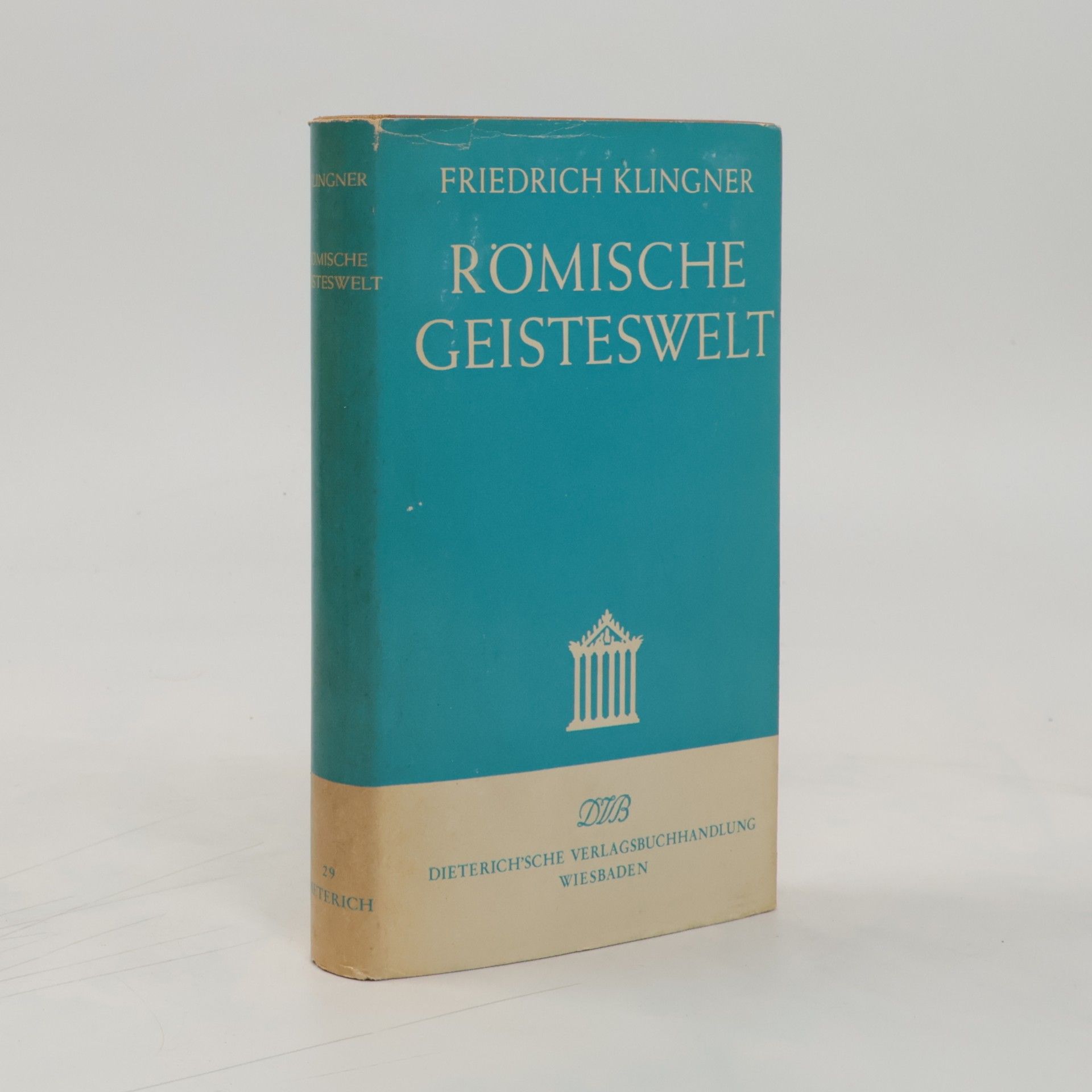 Friedrich Klingner Römische Geisteswelt