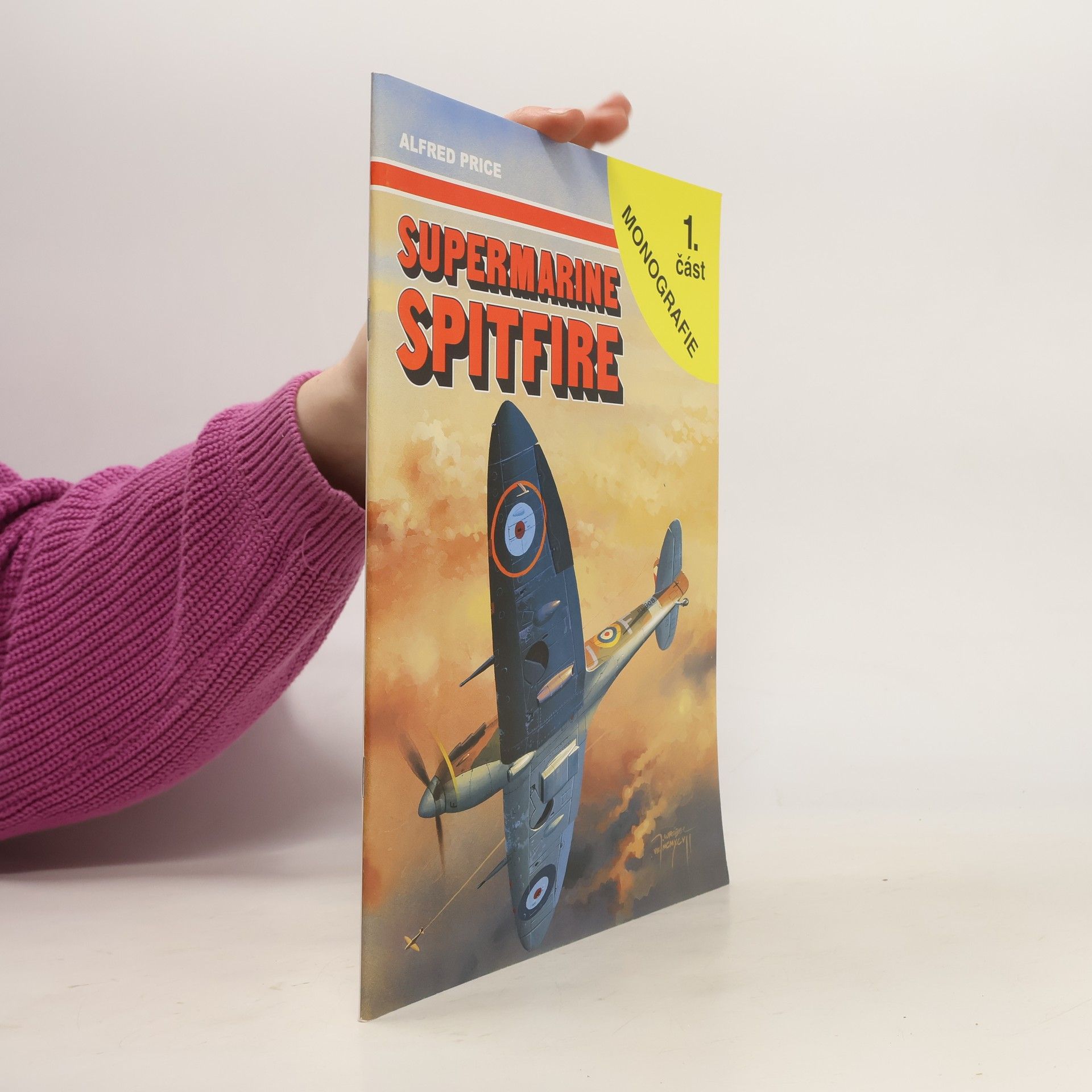 Alfred Price Supermarine Spitfire. 1. část