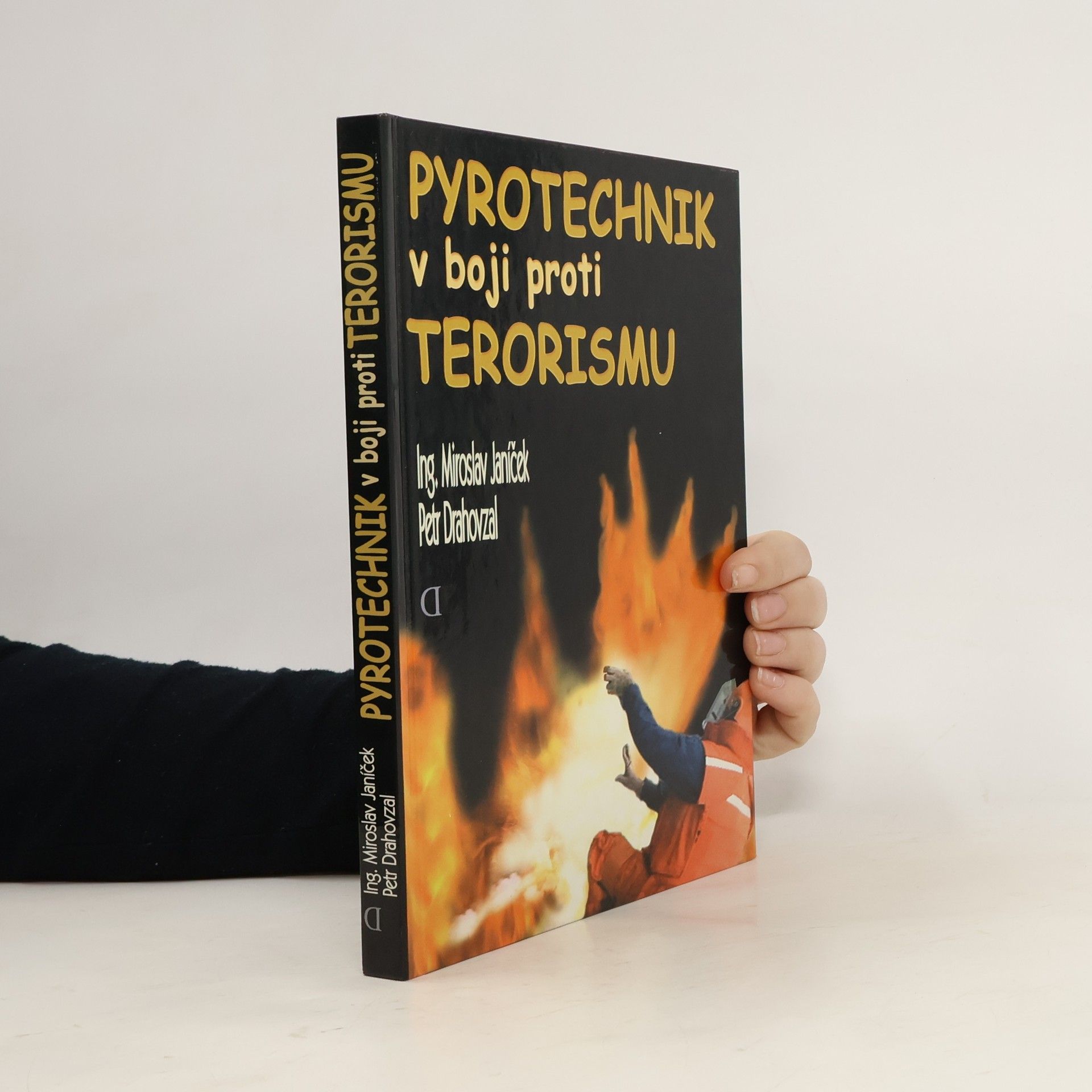Miroslav Janíček Pyrotechnik v boji proti terorismu