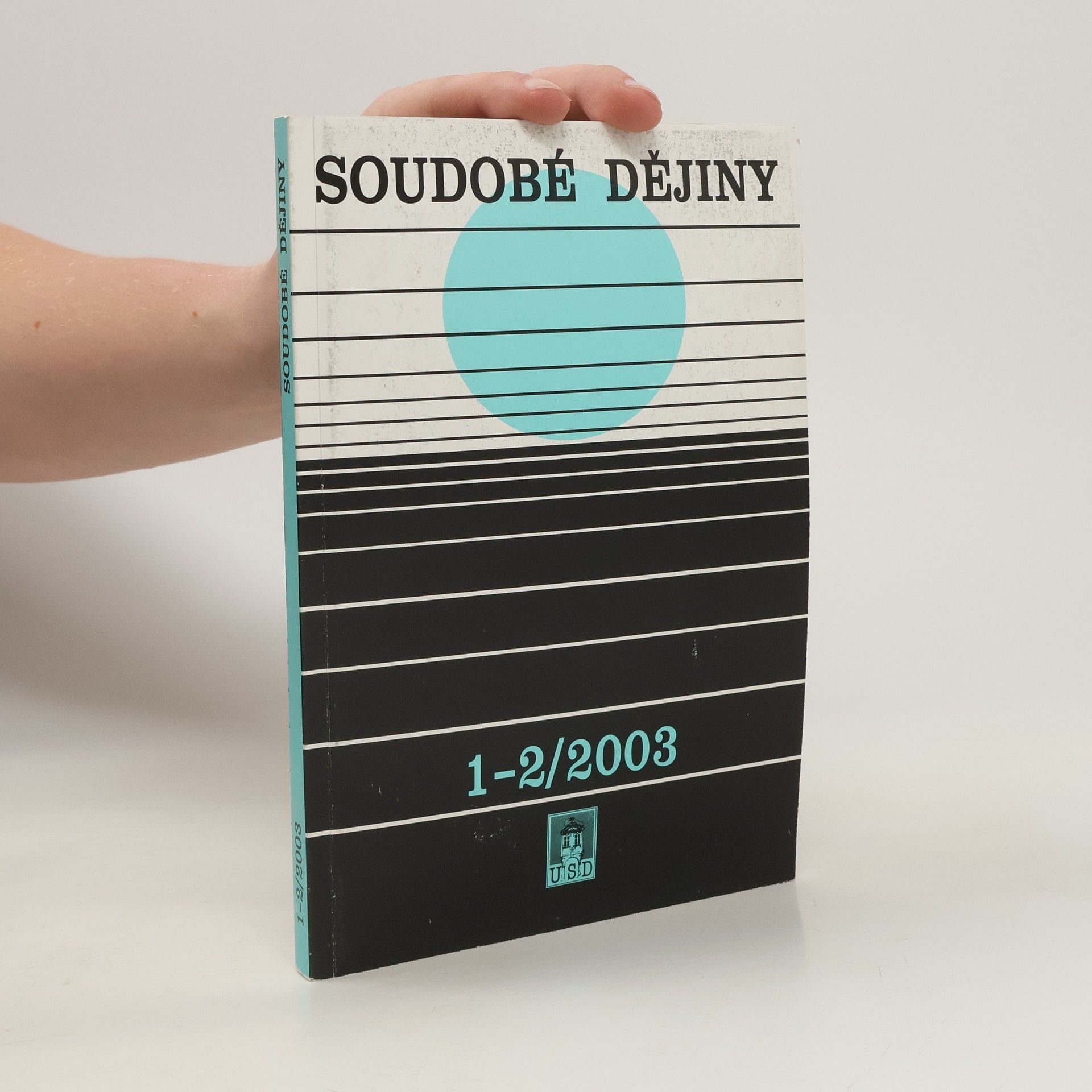 kolektiv 
Soudobé dějiny 1-2 / 2003