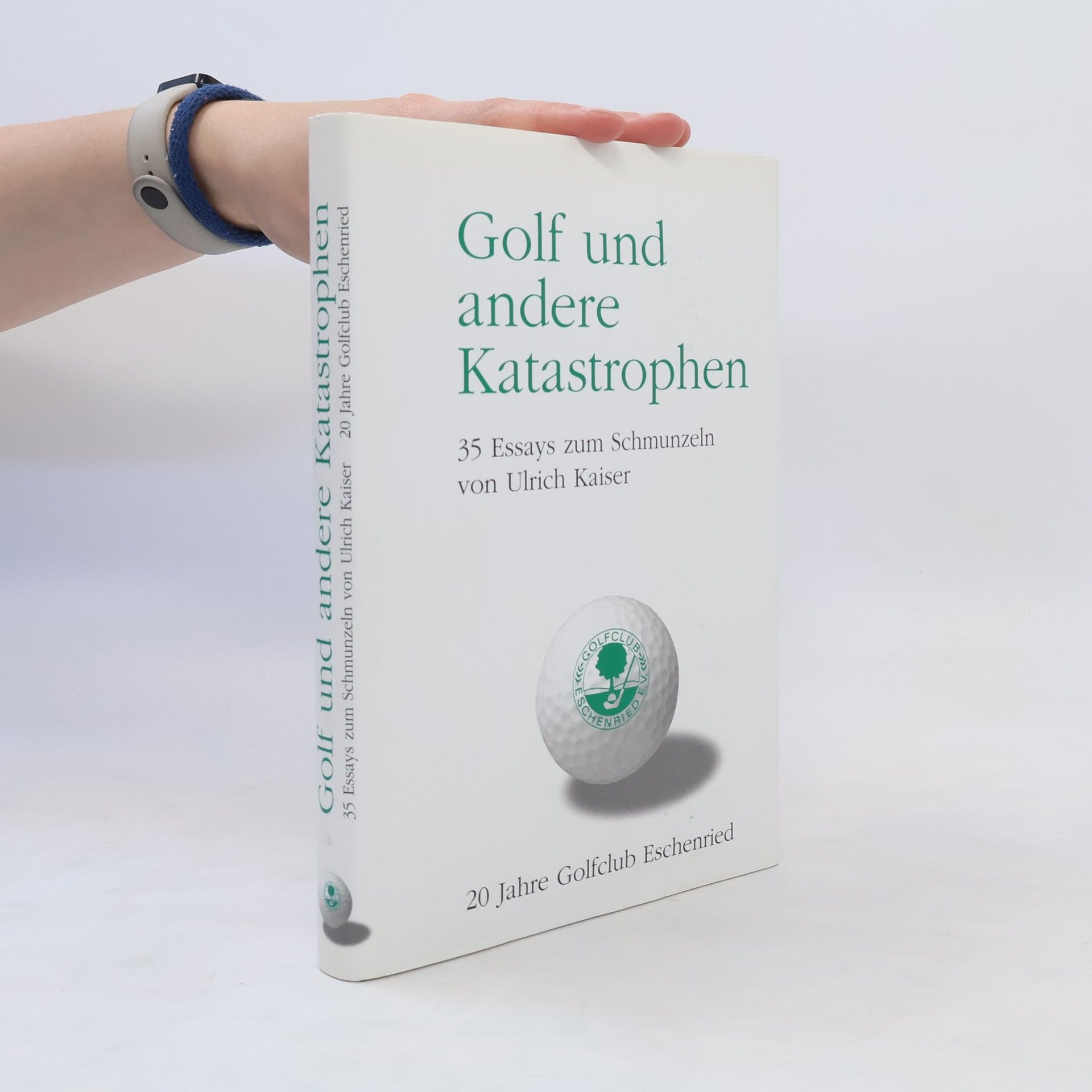 Ulrich Kaiser Golf und andere Katastrophen