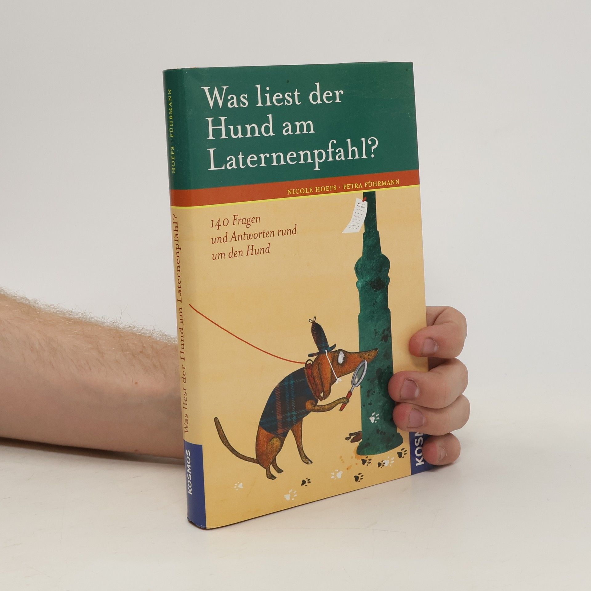 Nicole Hoefs Was liest der Hund am Laternenpfahl?