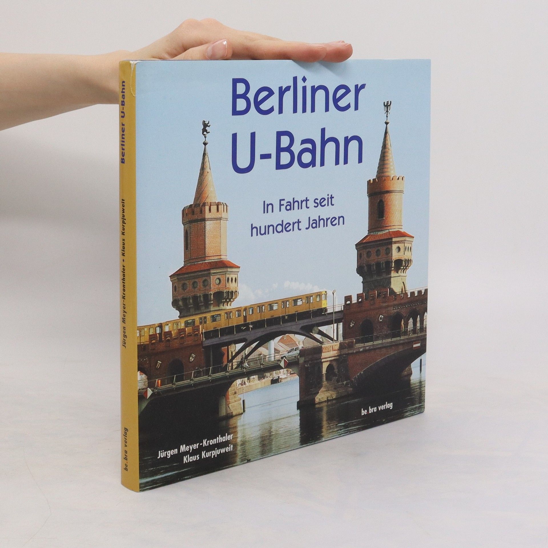 Jürgen Meyer-Kronthaler Berliner U-Bahn