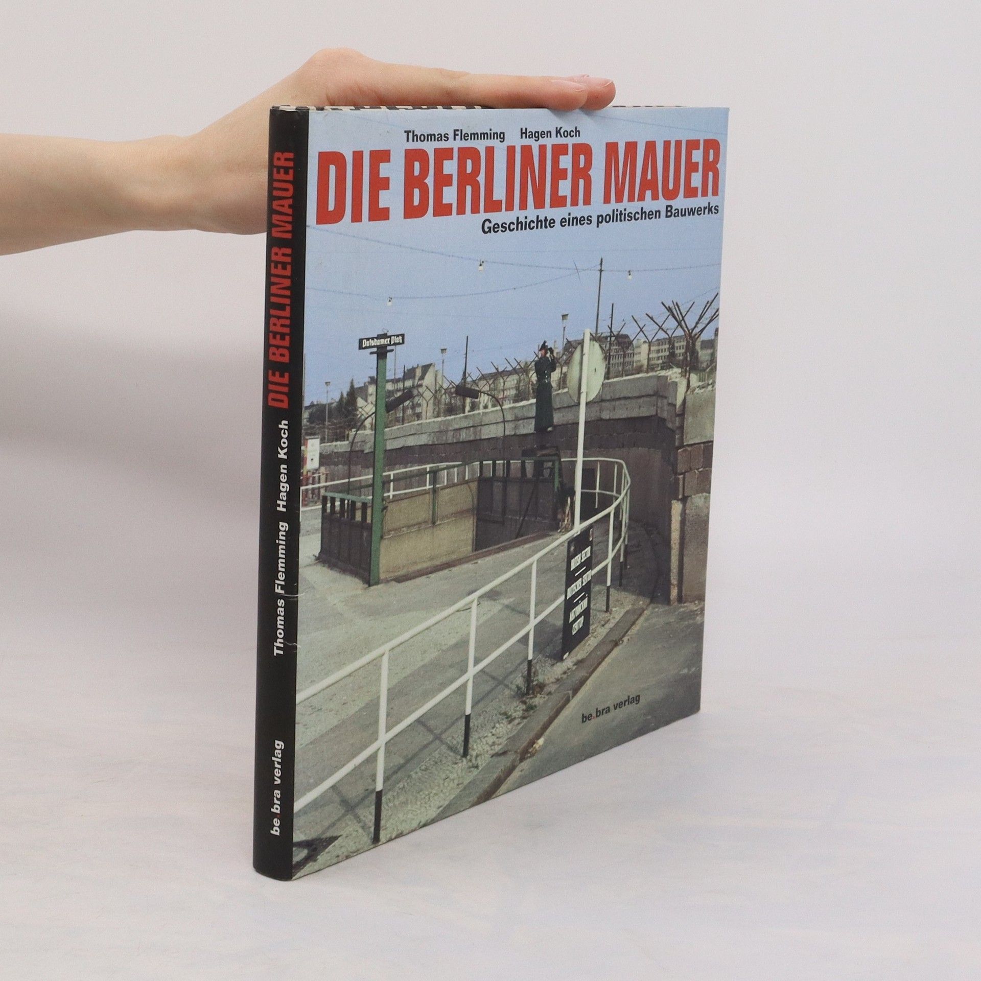 Thomas Flemming Die Berliner Mauer