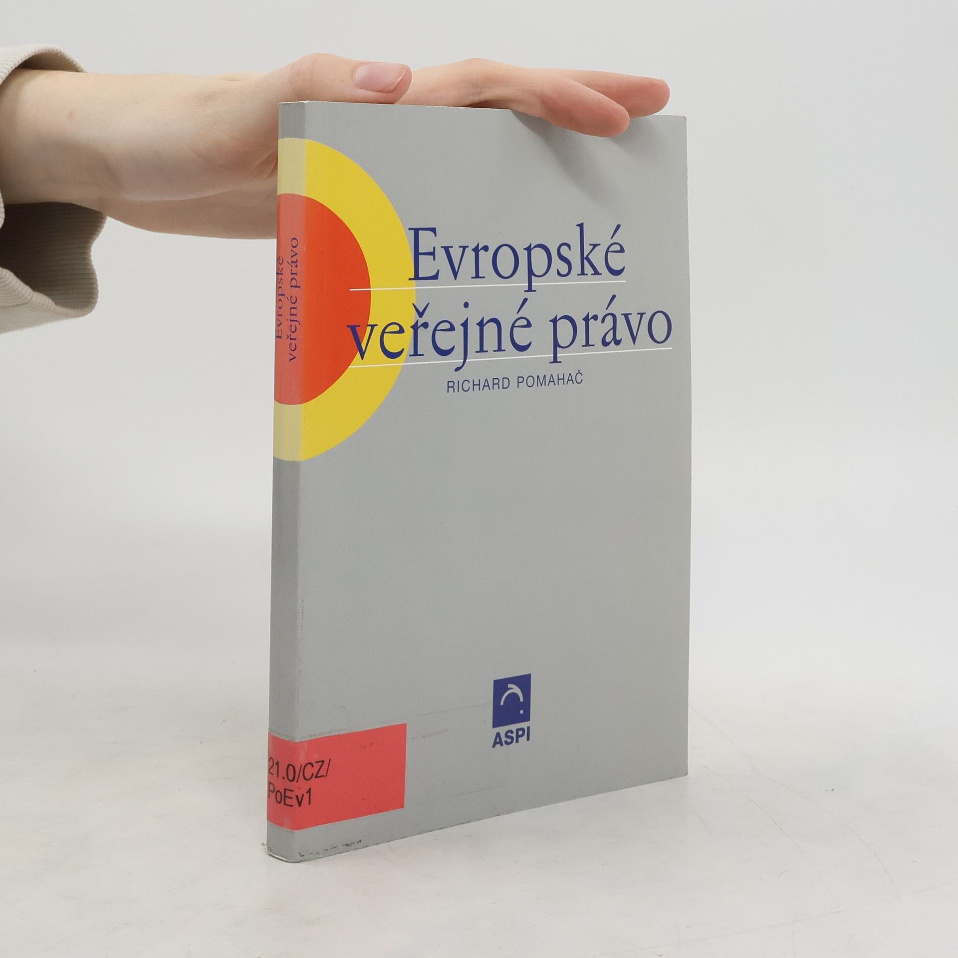 Richard Pomahač Evropské veřejné právo