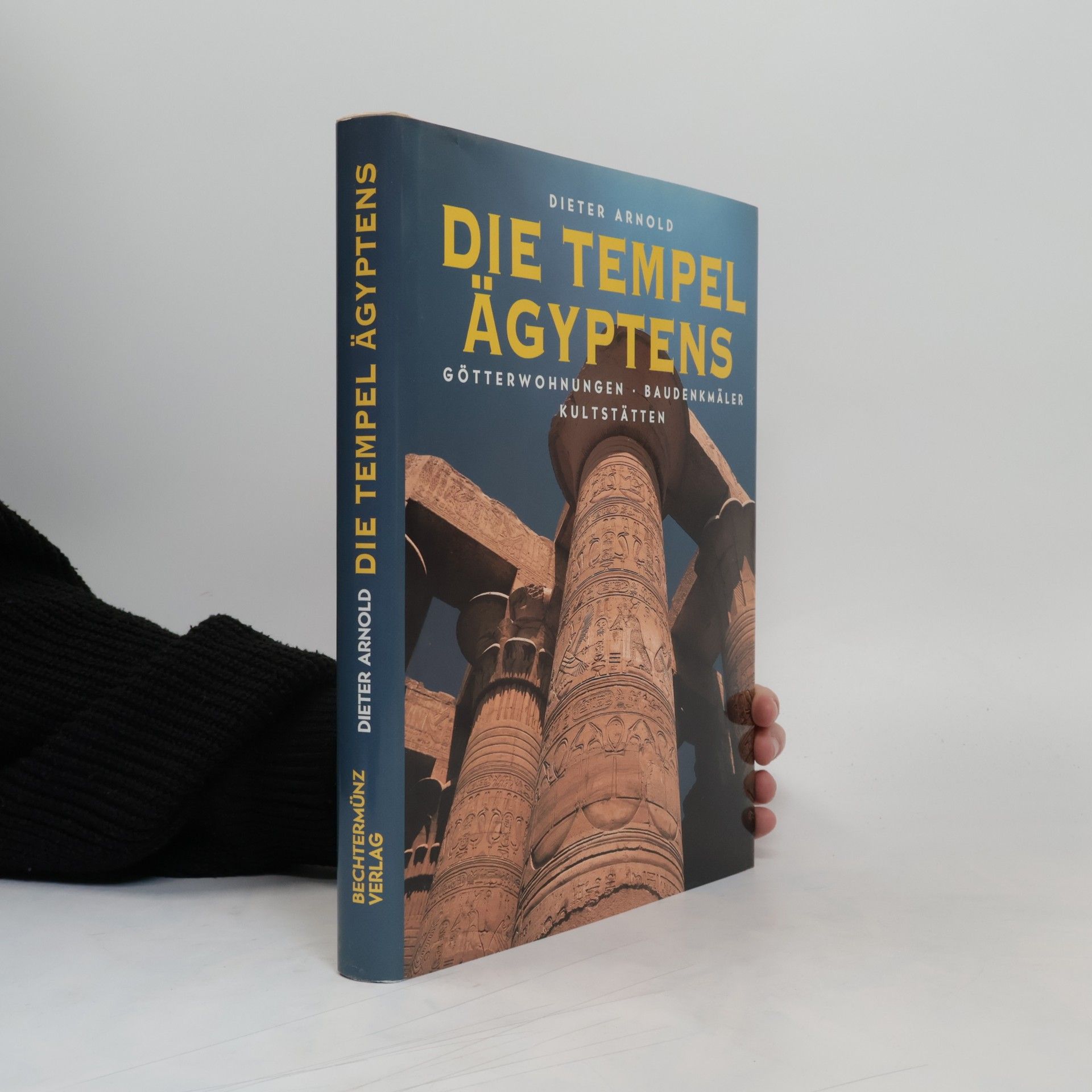 Dieter Arnold Die Tempel Ägyptens