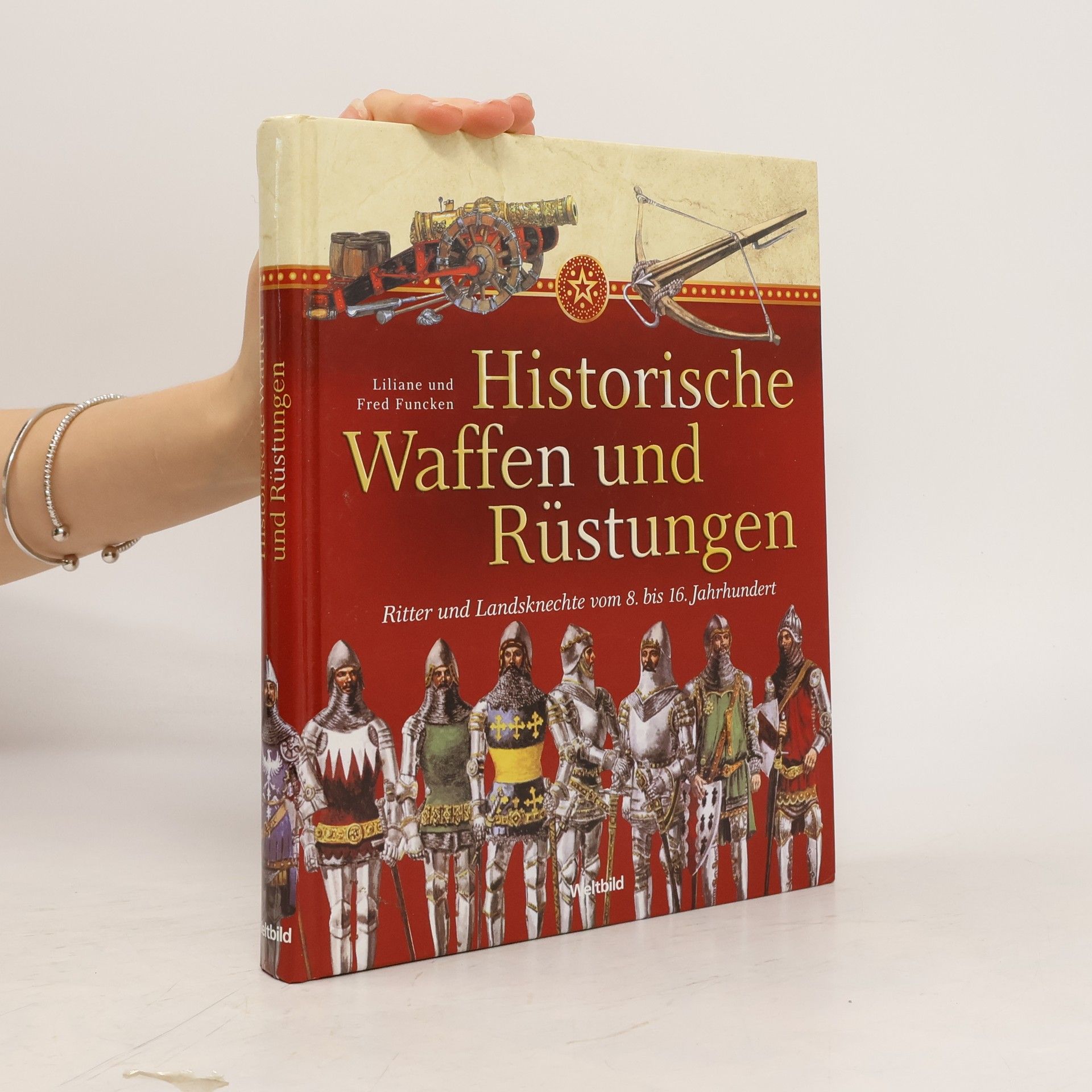 Liliane Funcken Historische Waffen und Rüstungen