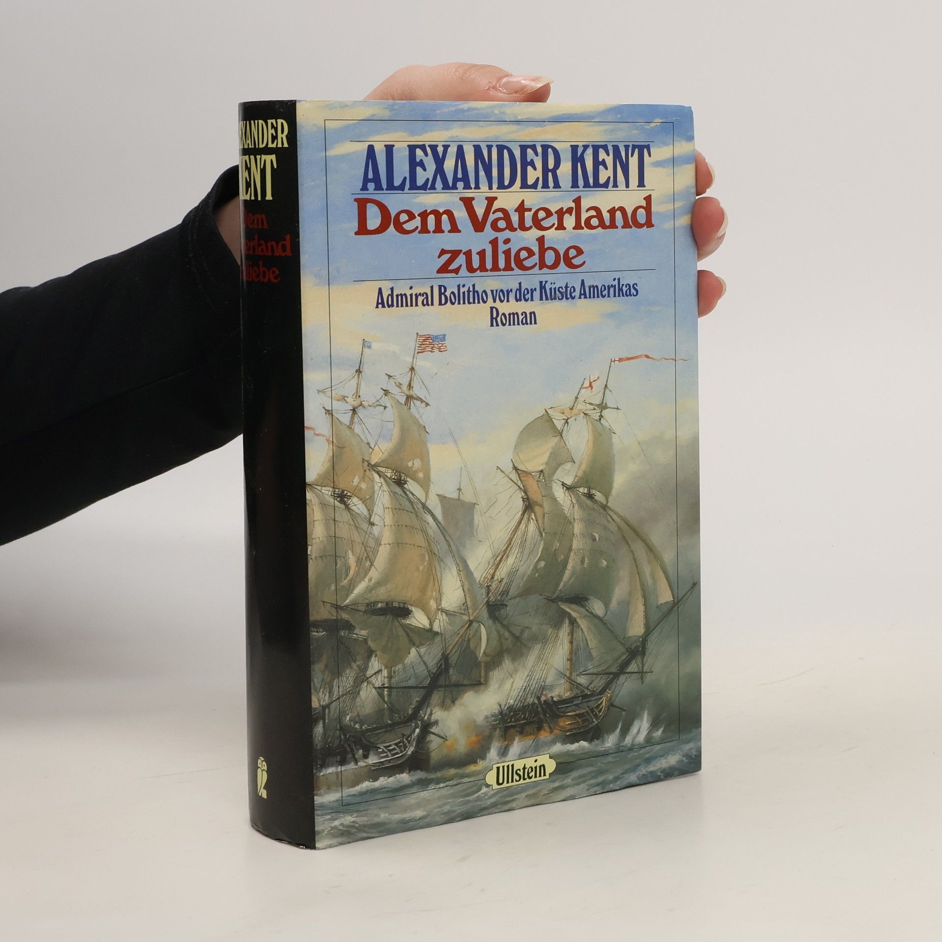 Alexander Kent Dem Vaterland zuliebe