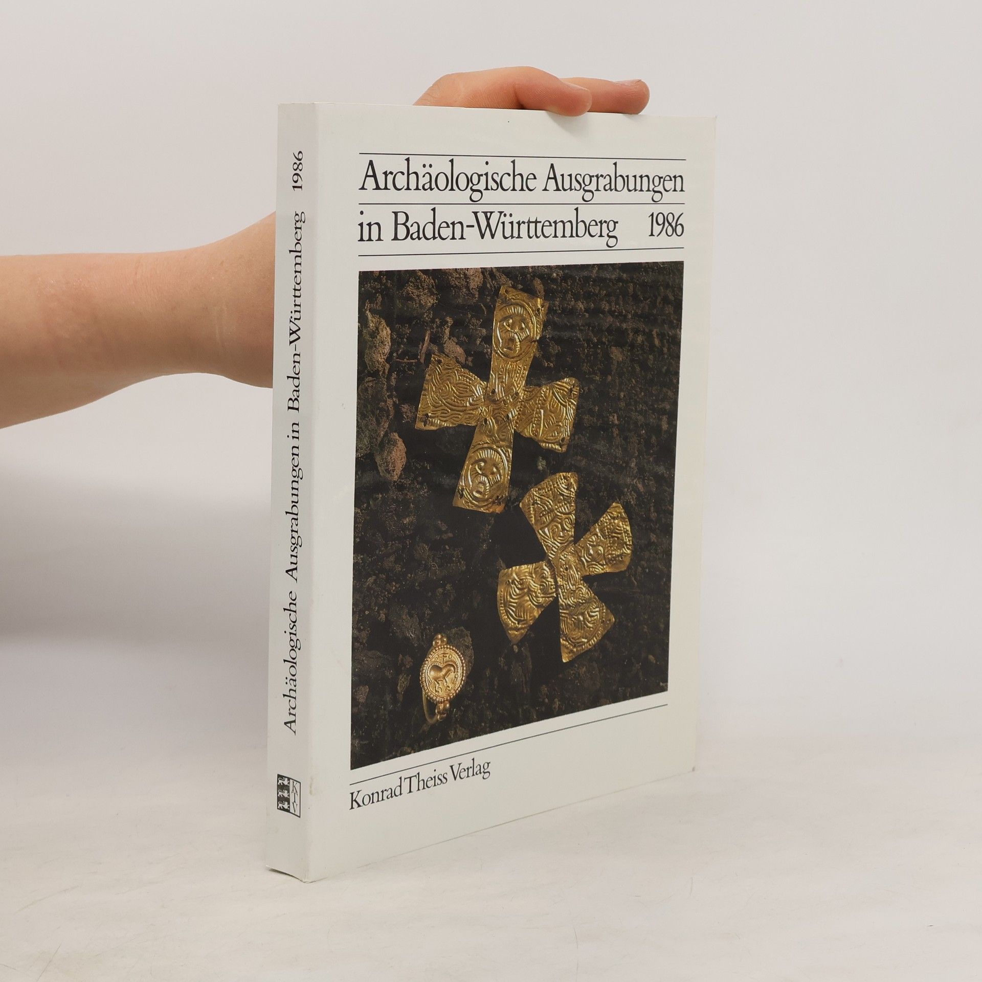 Autorenkollektiv Archäologische Ausgrabungen in Baden-Württemberg