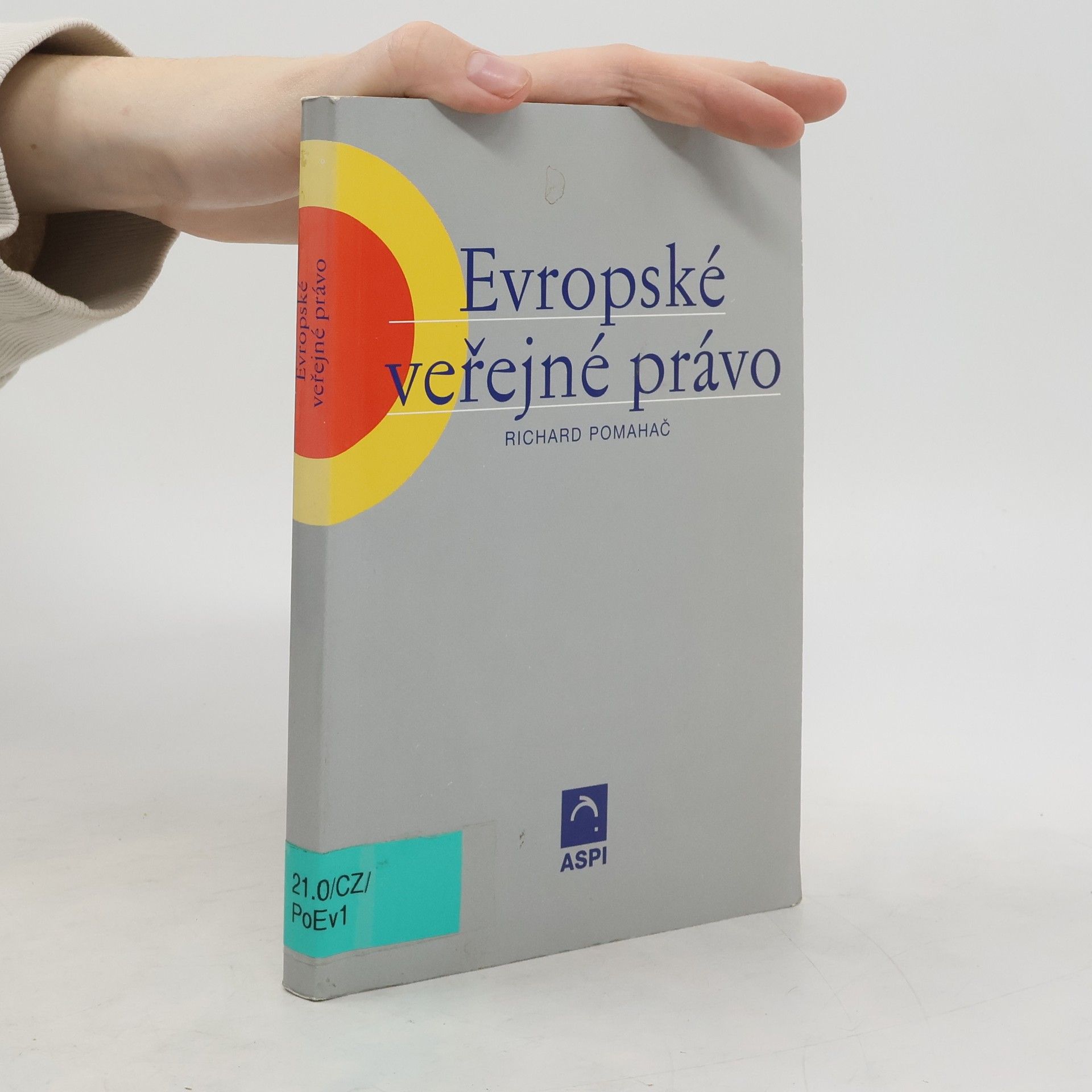 Richard Pomahač Evropské veřejné právo