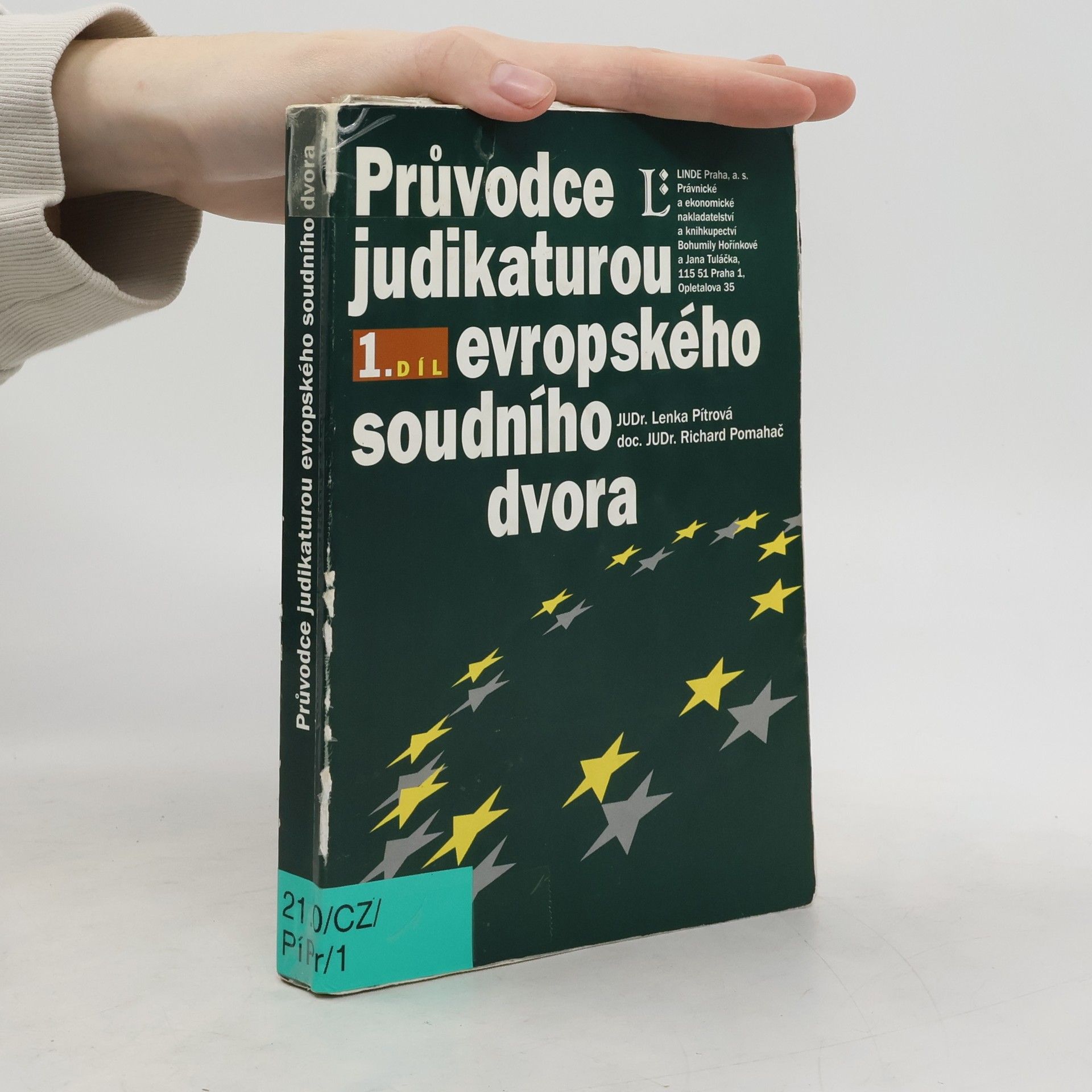 Lenka Pítrová Průvodce judikaturou Evropského soudního dvora 1. díl