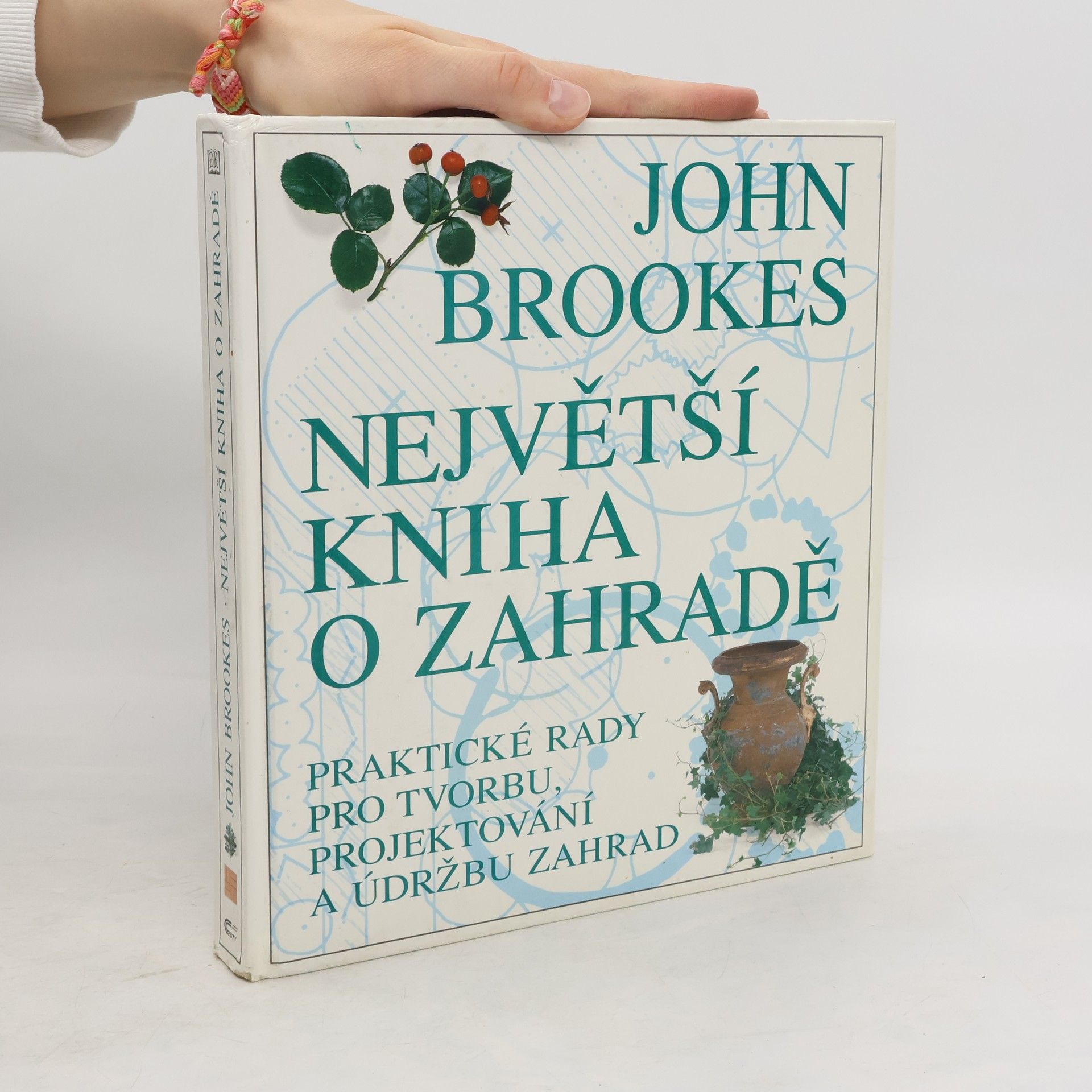 John Brookes Největší kniha o zahradě