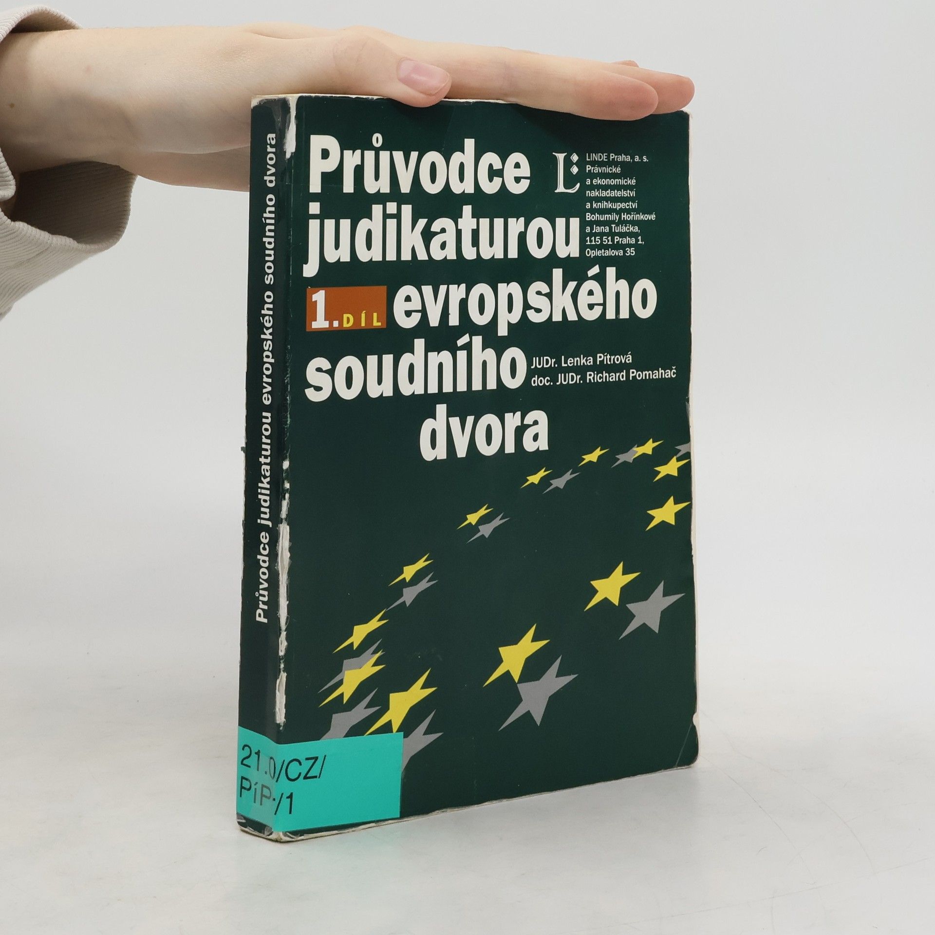Lenka Pítrová Průvodce judikaturou Evropského soudního dvora 1. díl