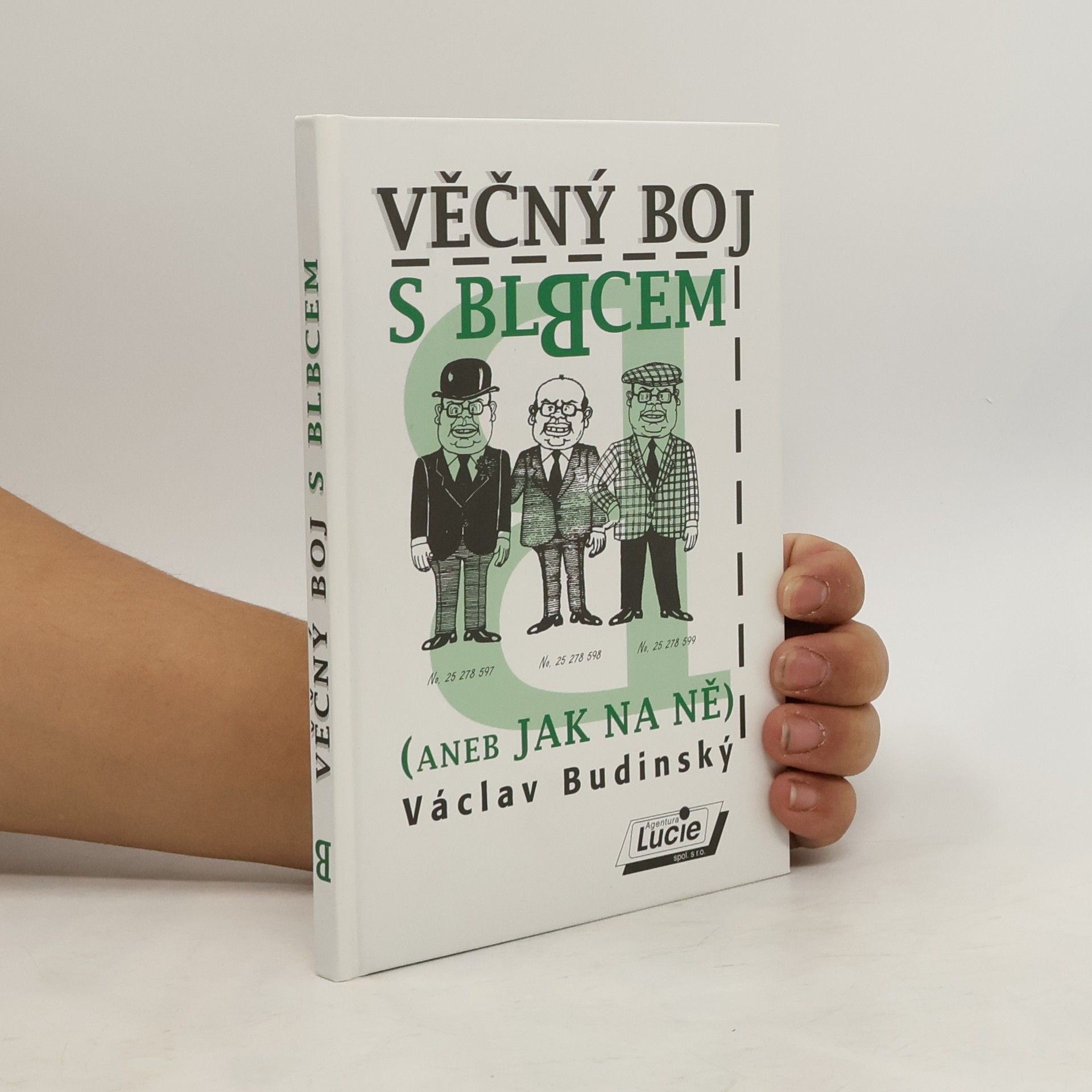 Václav Budinský Věčný boj s blbcem