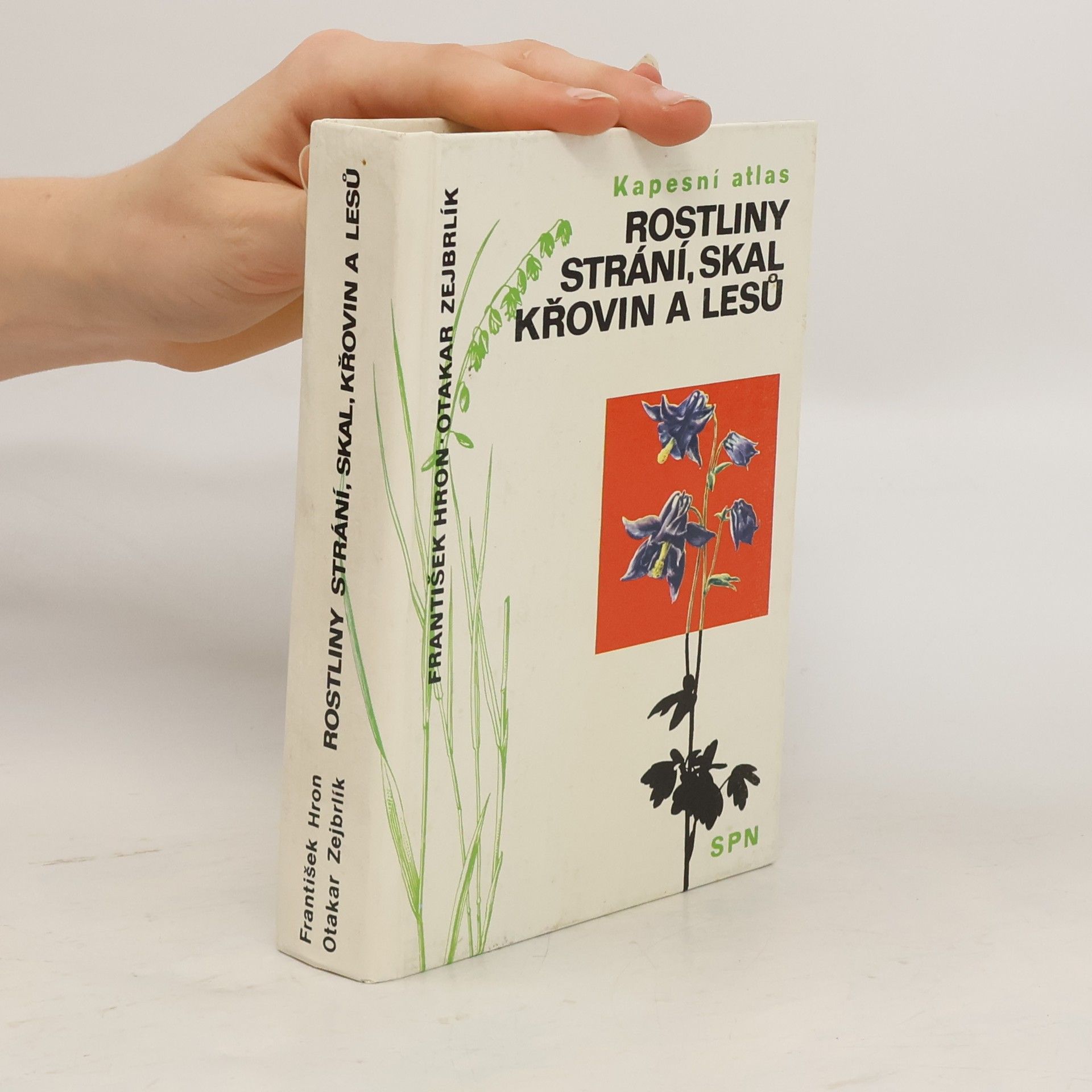 František Hron Rostliny strání, skal, křovin a lesů