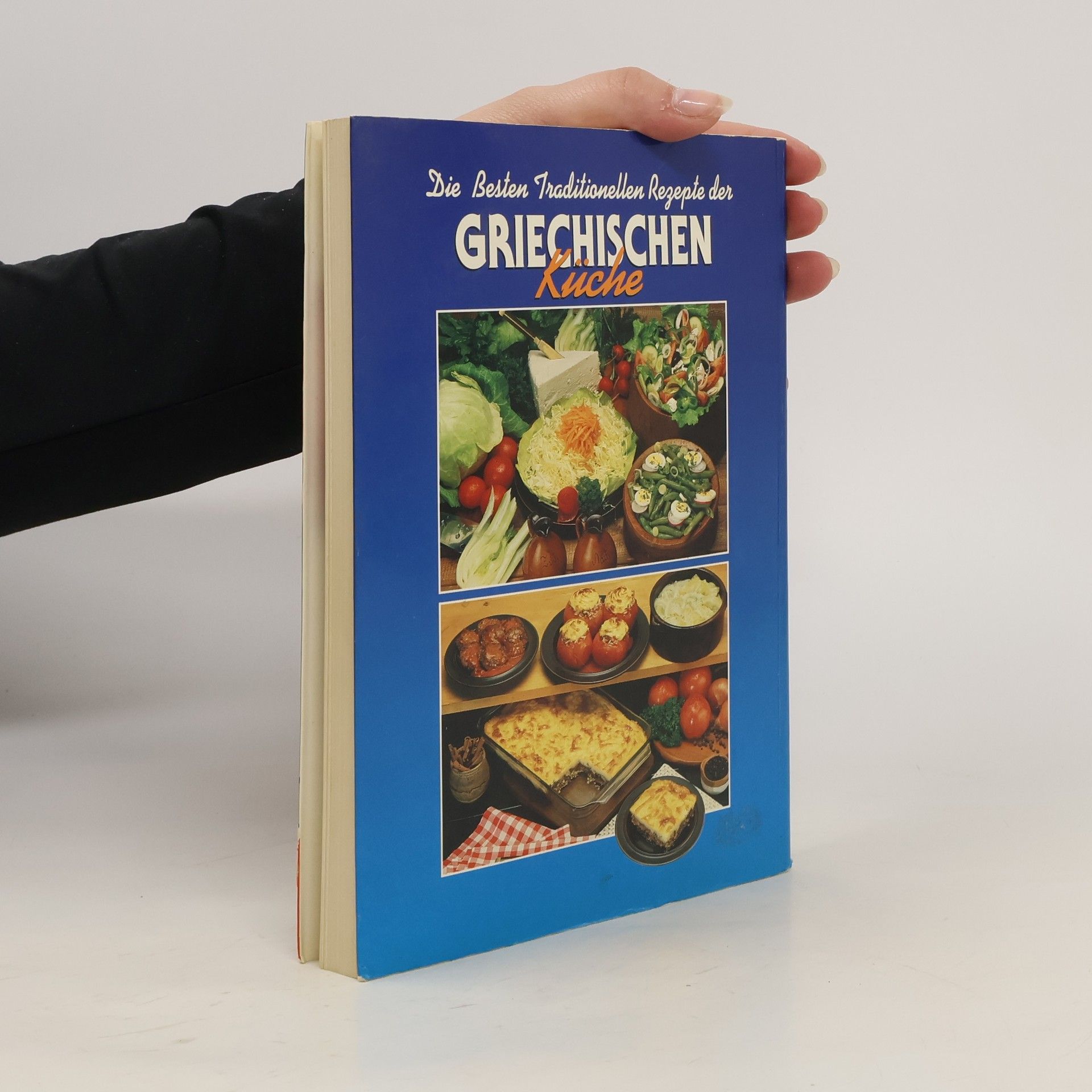 Autorenkollektiv Die Besten Traditionellen Rezepte der Griechischen Küche