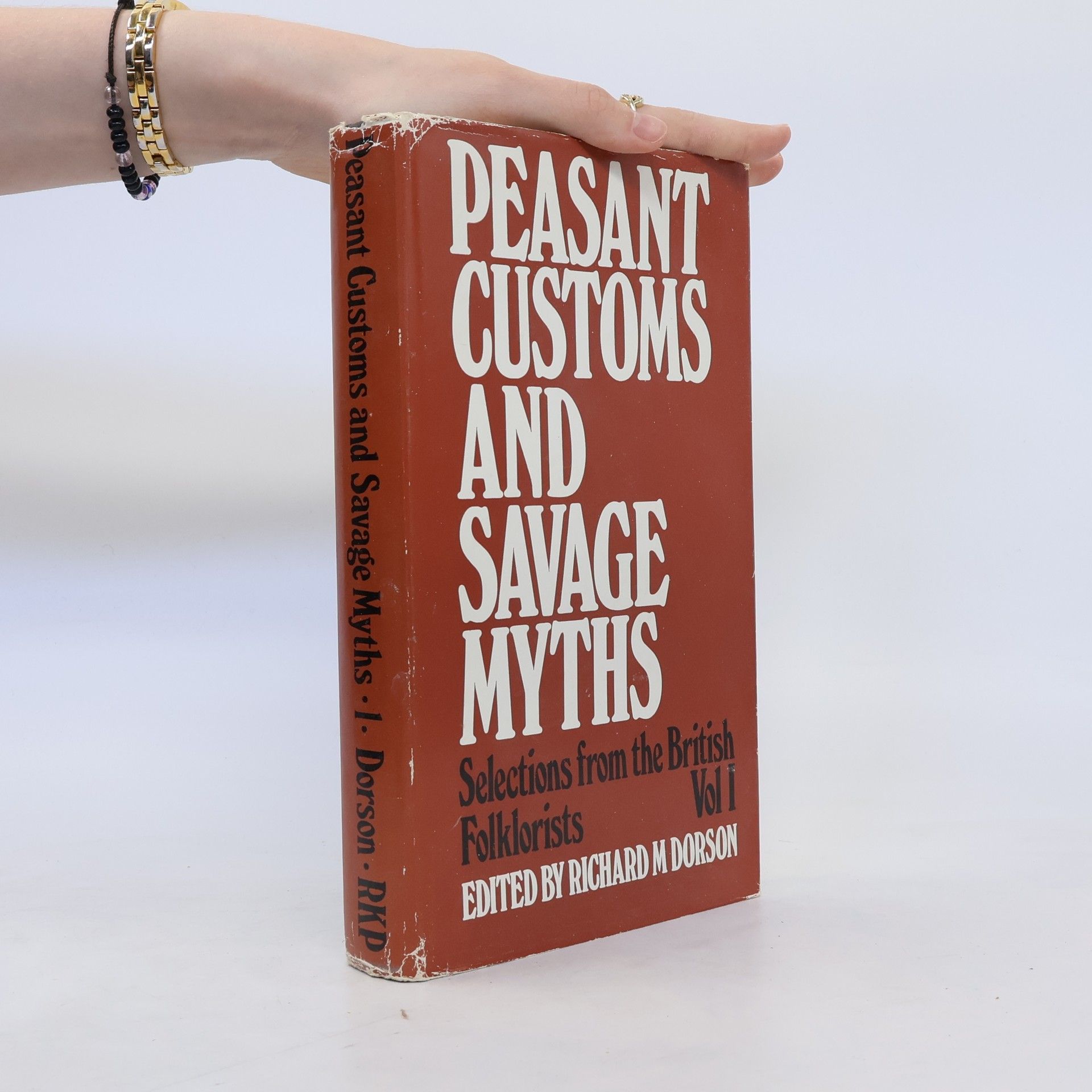Richard Dorson Peasant Customs and Savage Myths