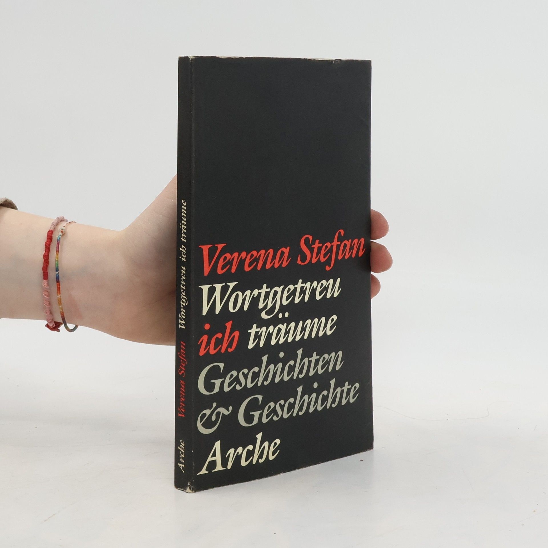 Verena Stefan Wortgetreu ich träume