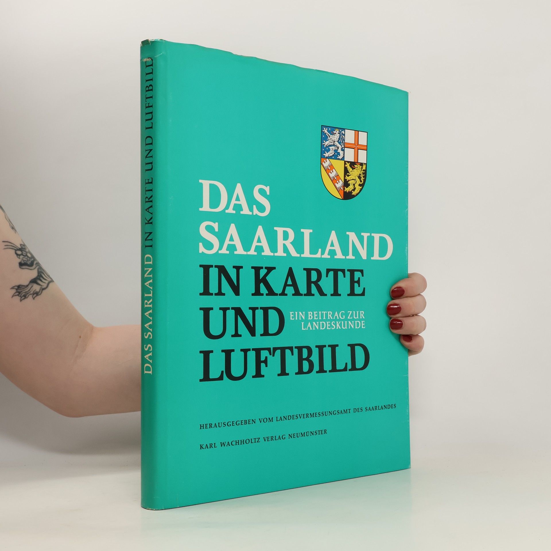 Herbert Liedtke Das Saarland in Karte und Luftbild