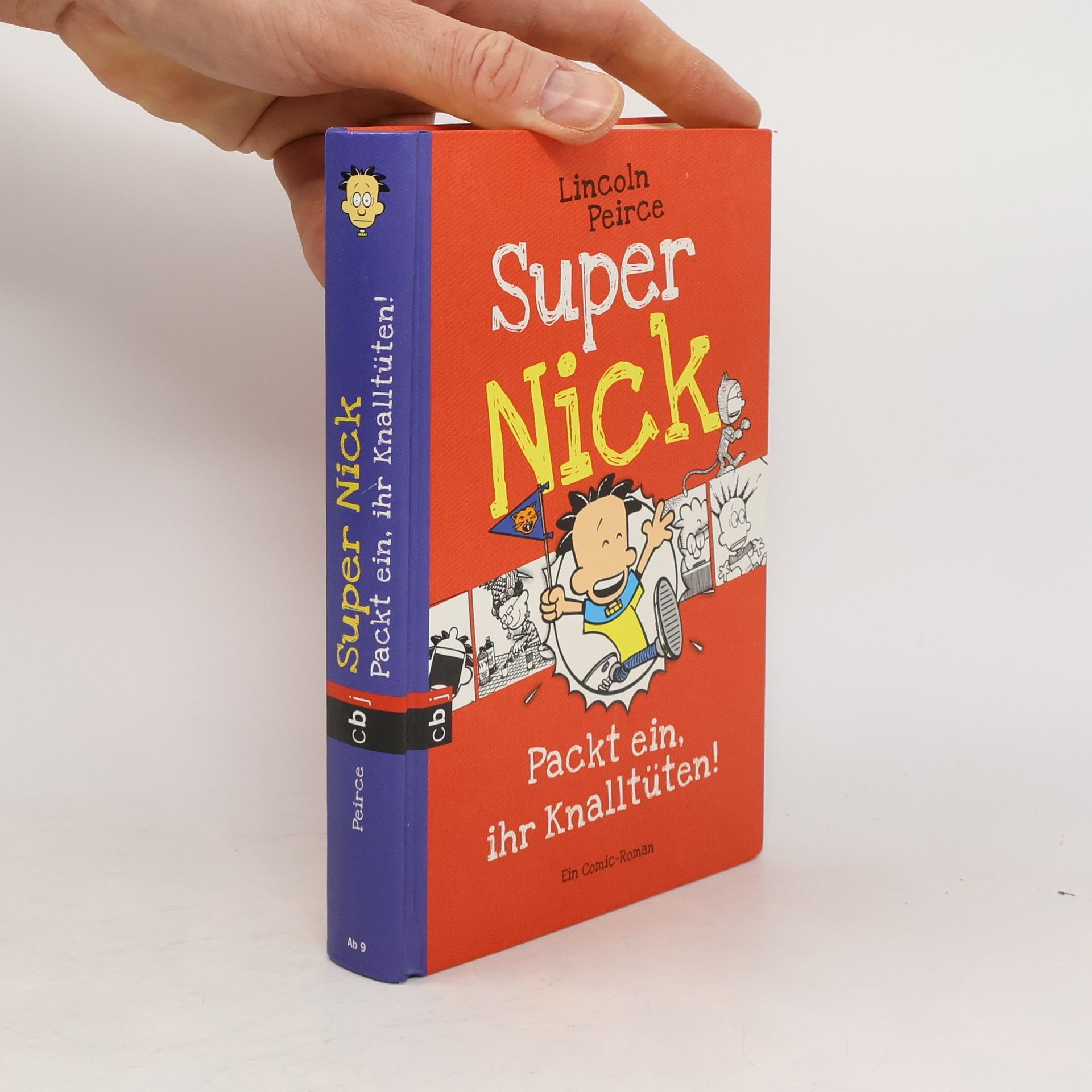 Lincoln Peirce Super Nick - packt ein, ihr Knalltüten!