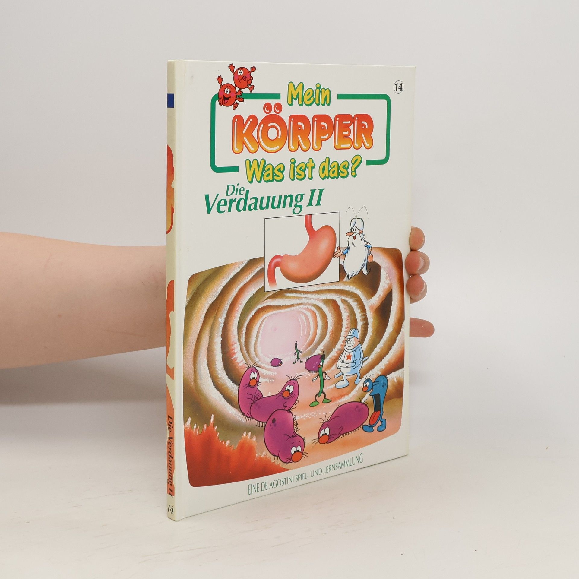 Autorenkollektiv Mein Körper. Was ist das? Die Verdauung II