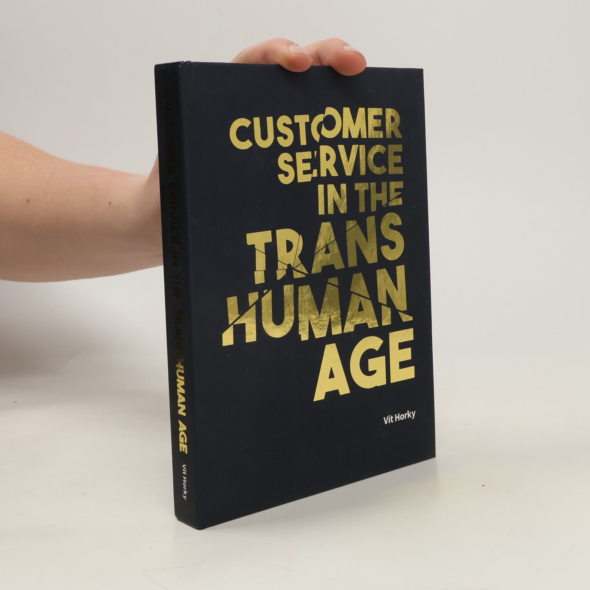 Vit Horky Customer service in the transhuman age