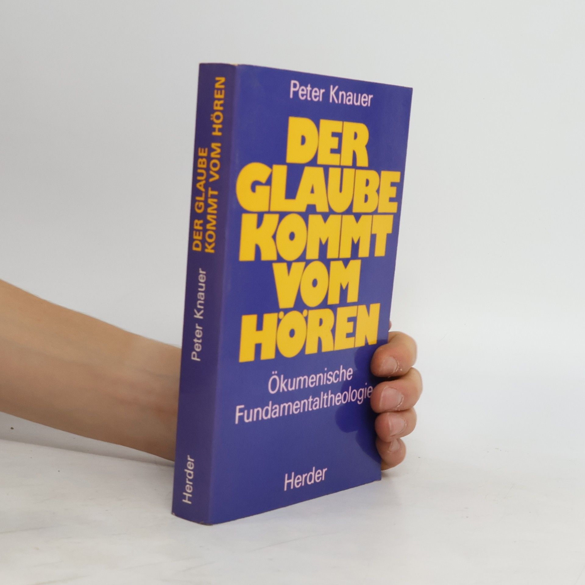 Peter Knauer Der Glaube kommt vom Hören