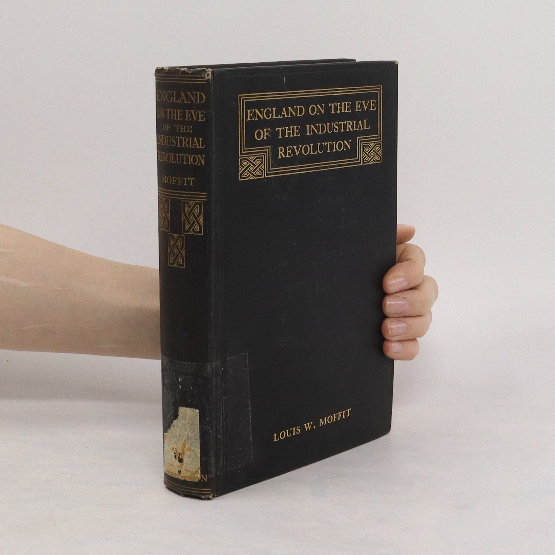 Louis W. Moffit England on the Eve of the Industrial Revolution