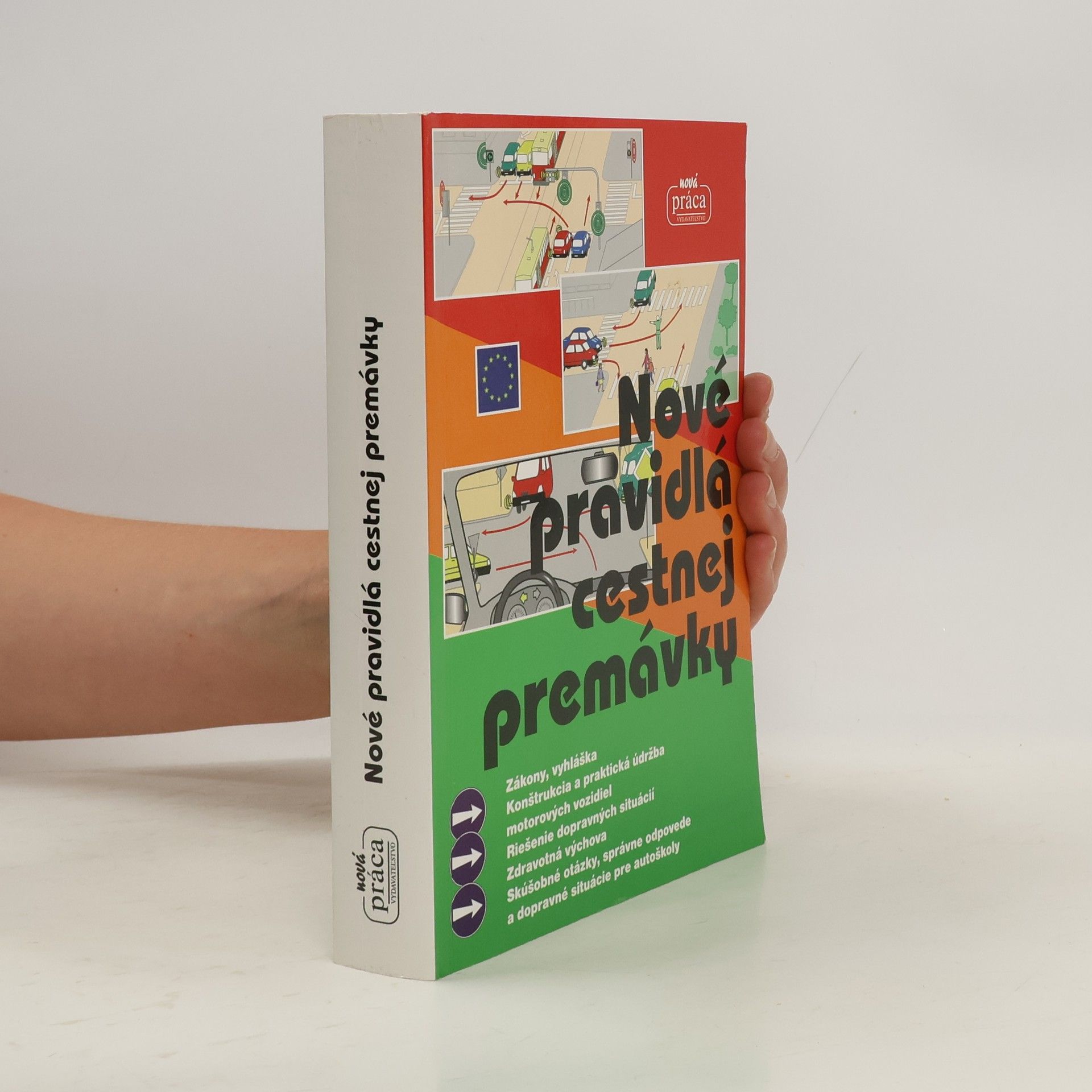 Autorenkollektiv Nové pravidlá cestnej premávky