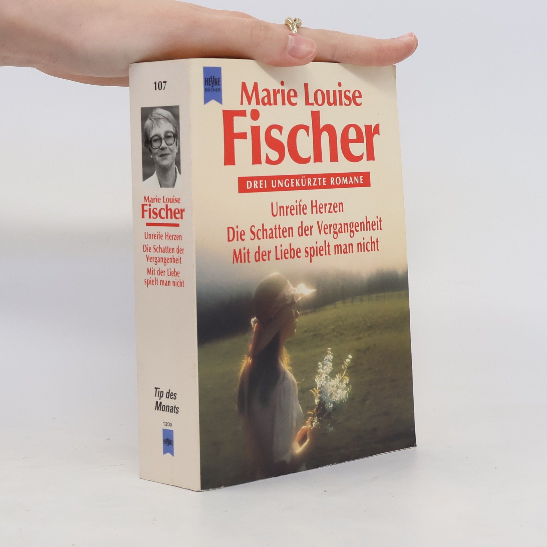 Marie Louise Fischer Unreife Herzen. Die Schatten der Vergangenheit. Mit der Liebe spielt man nicht. Drei ungekürzte Liebesromane