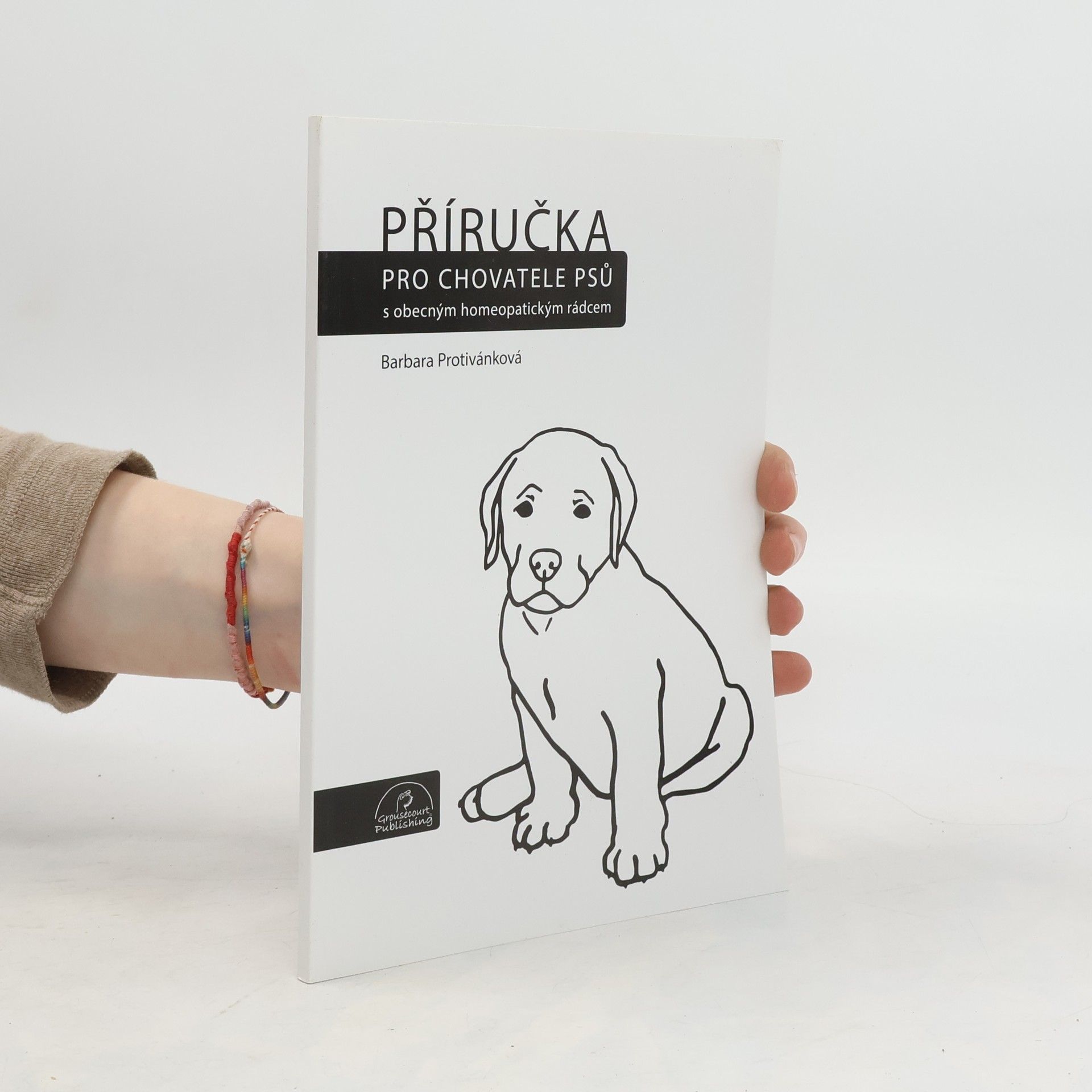 Barbara Protivánková Příručka pro chovatele psů