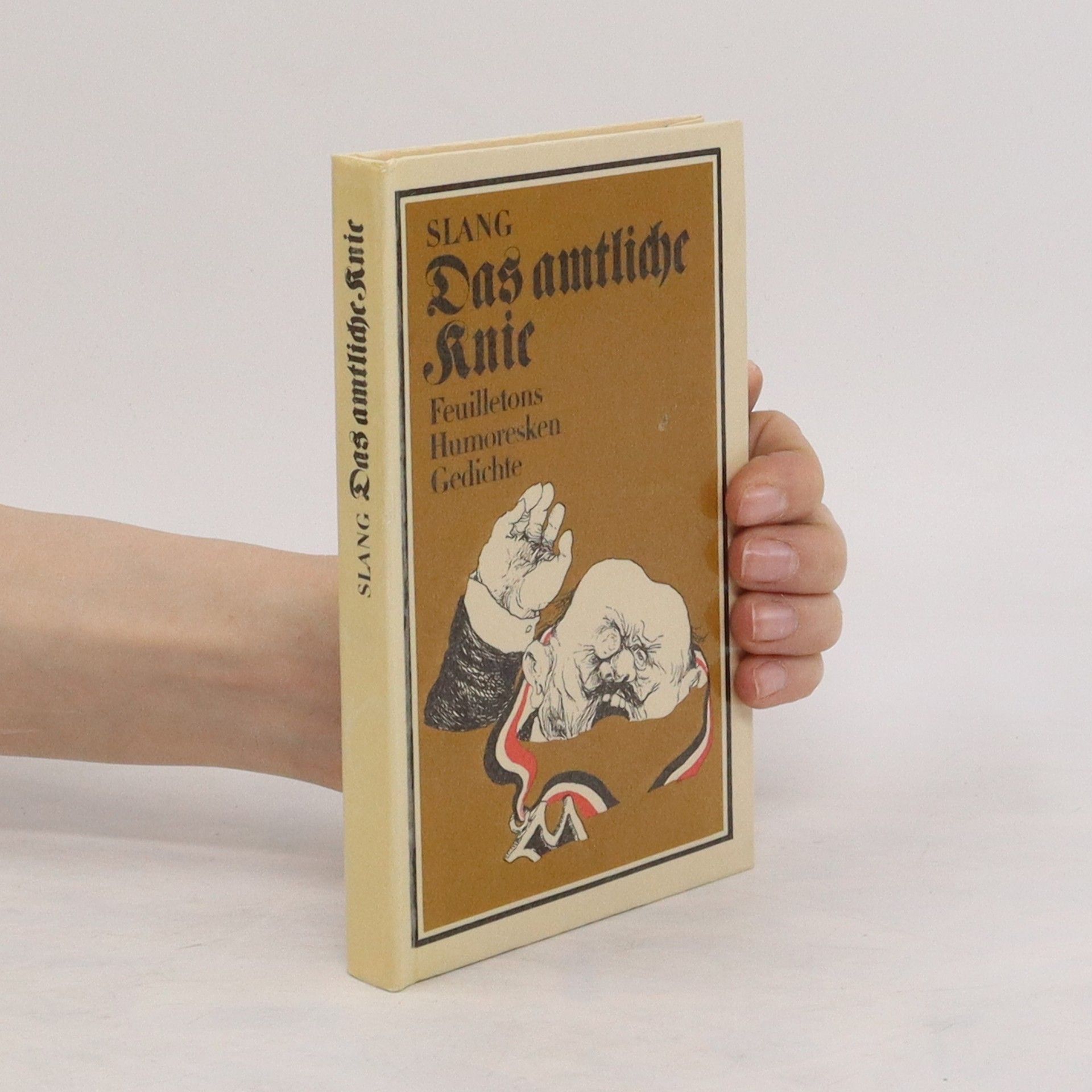 Slang Das amtliche Knie. Feuilletons, Humoresken, Gedichte