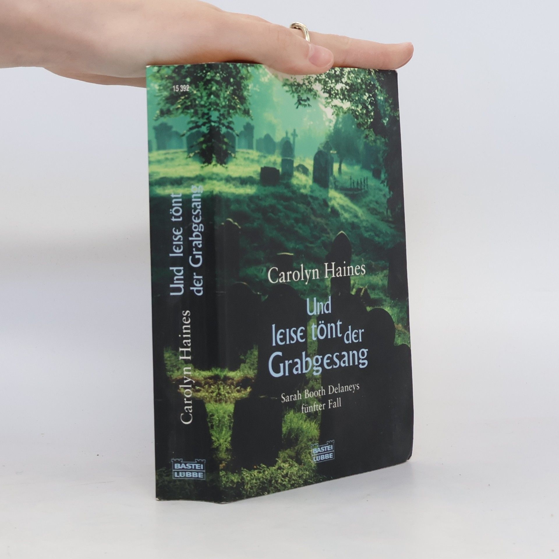 Carolyn Haines Und leise tönt der Grabgesang
