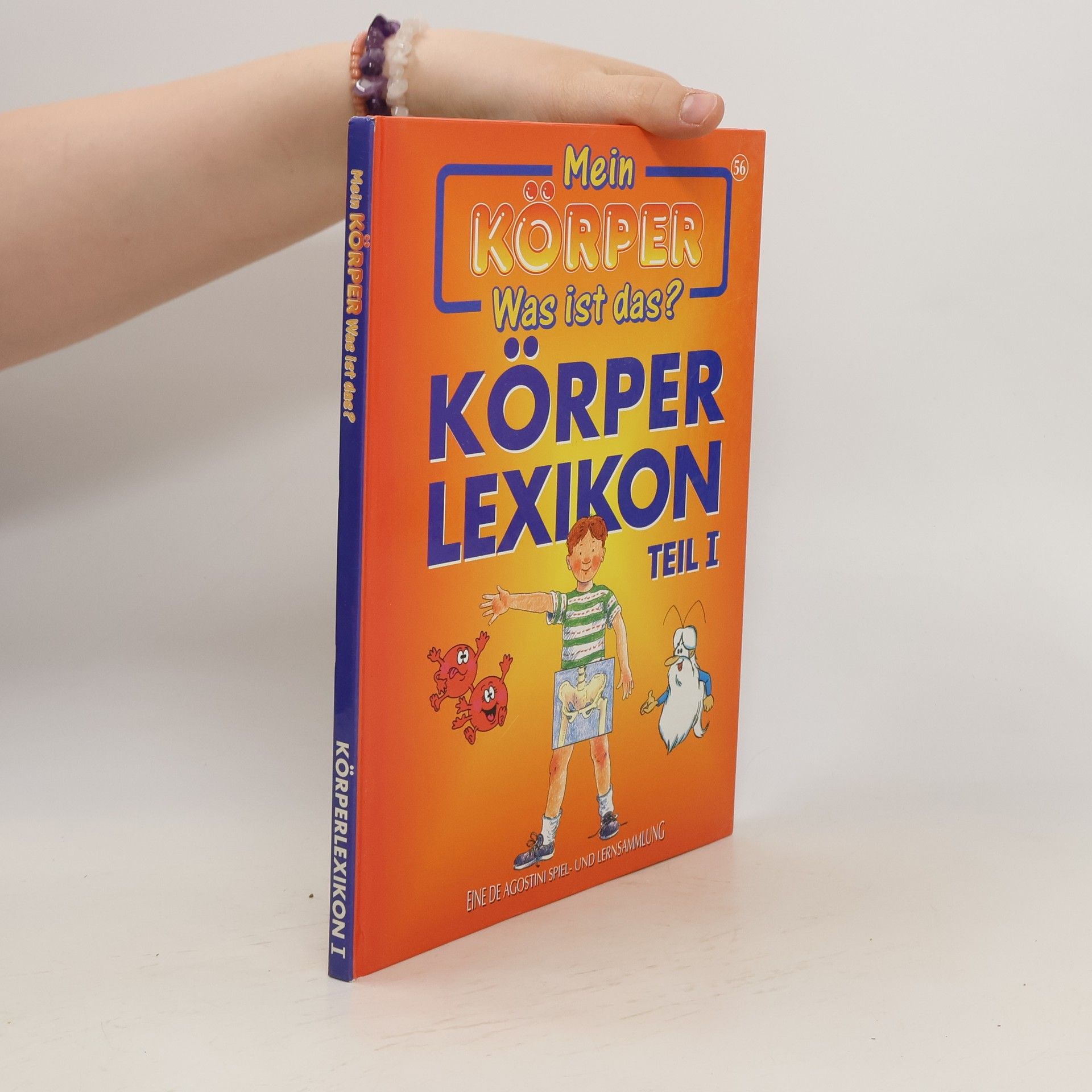 Autorenkollektiv Was ist das? Körper Lexikon Teil I