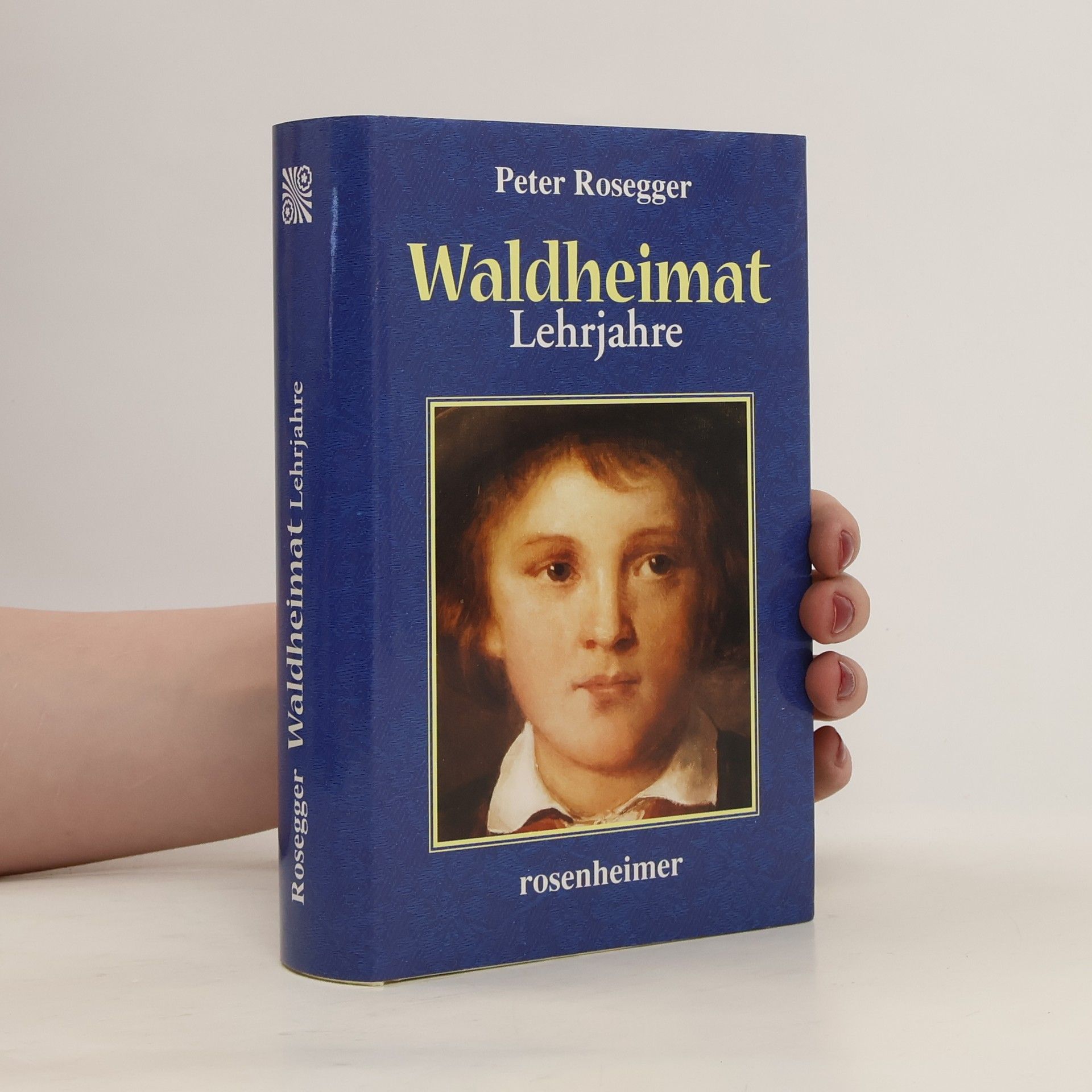 Peter Rosegger Waldheimat Kinderjahre