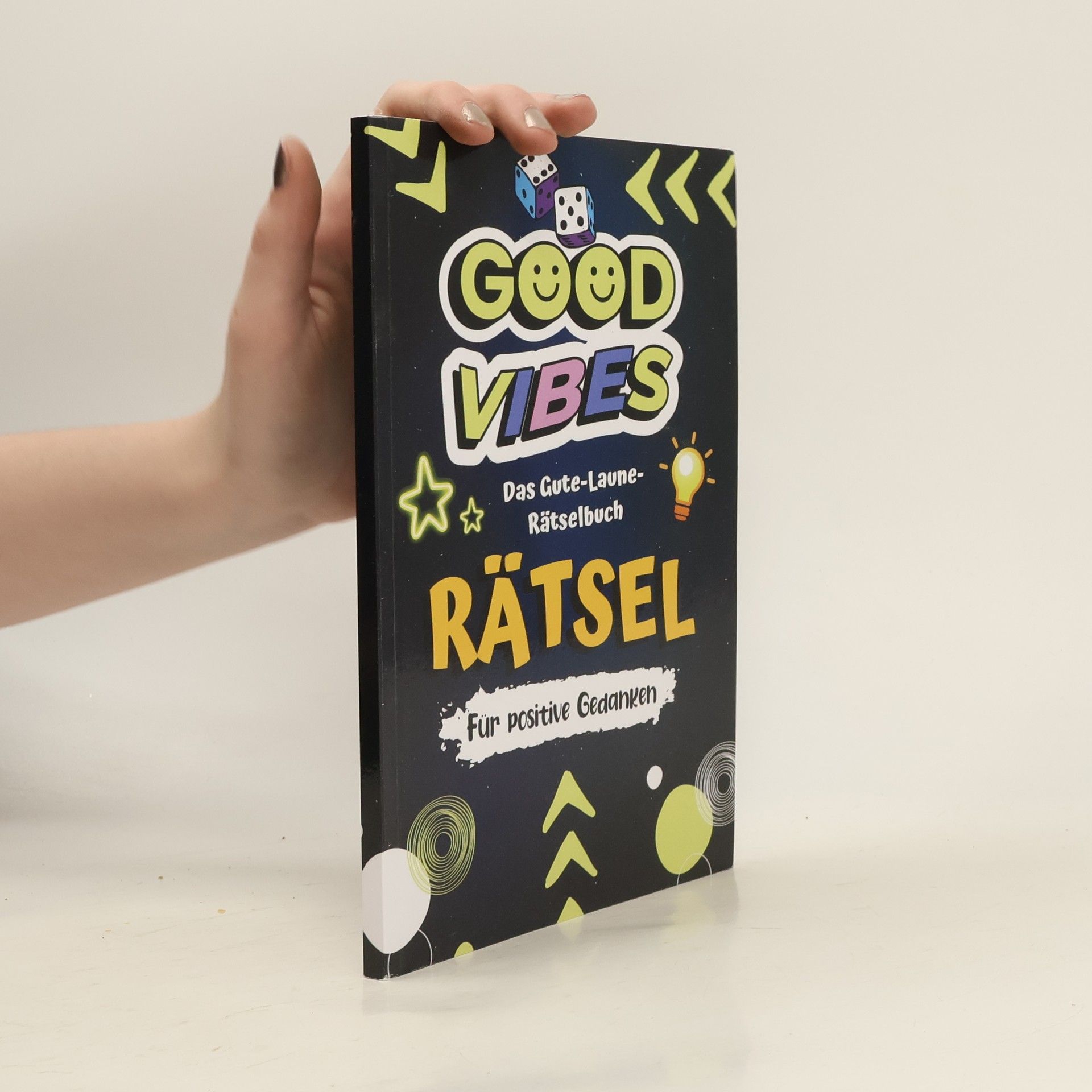 Autores varios Good Vibes: Das Gute-Laune- Rätselbuch: Rätsel für Positive Gedanken
