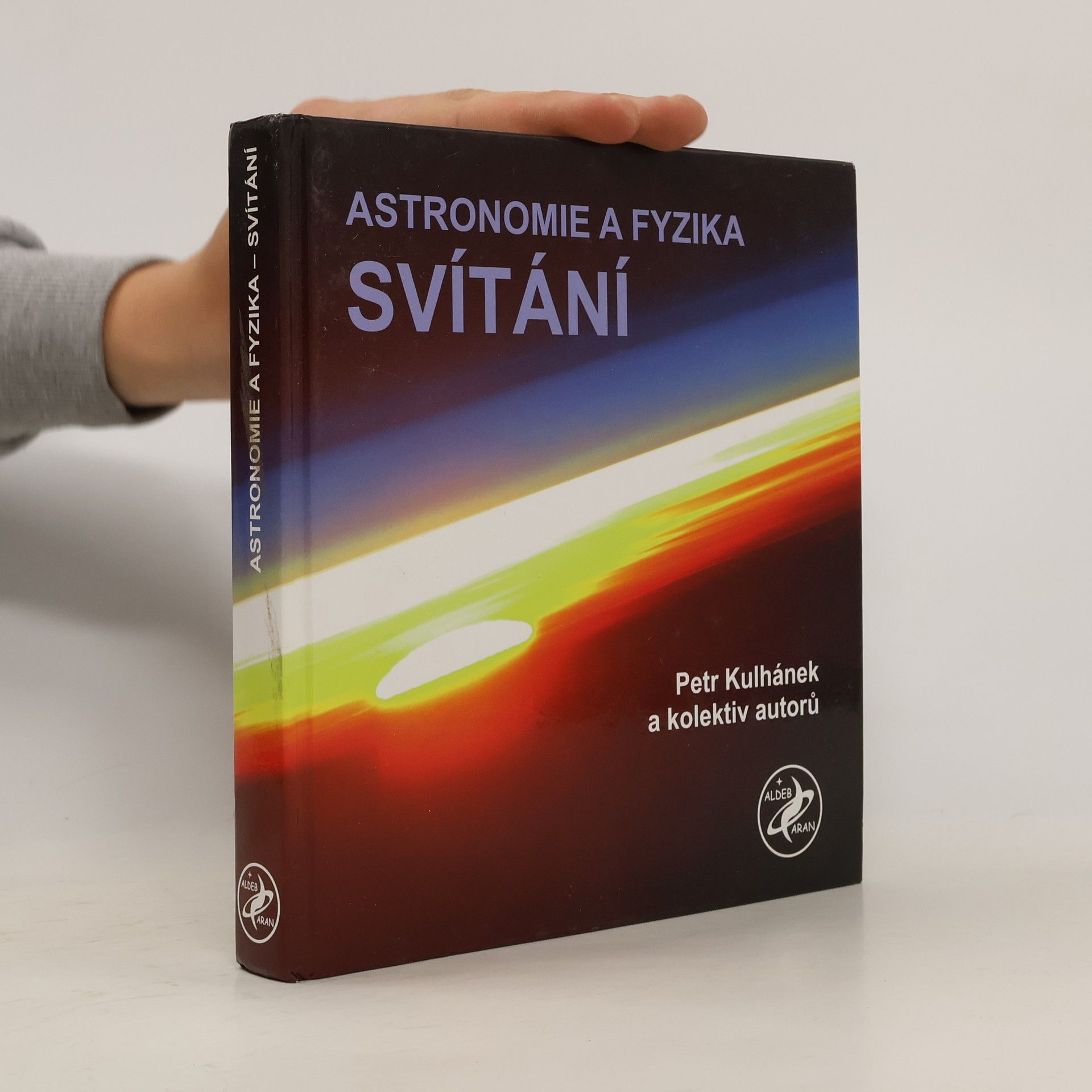 Petr Kulhánek Astronomie a fyzika. Svítání