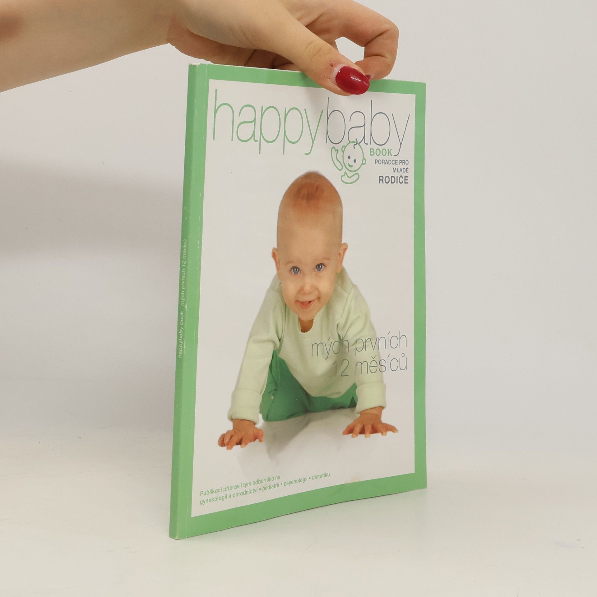 Autorenkollektiv Happy baby book. Mých prvních 12 měsíců