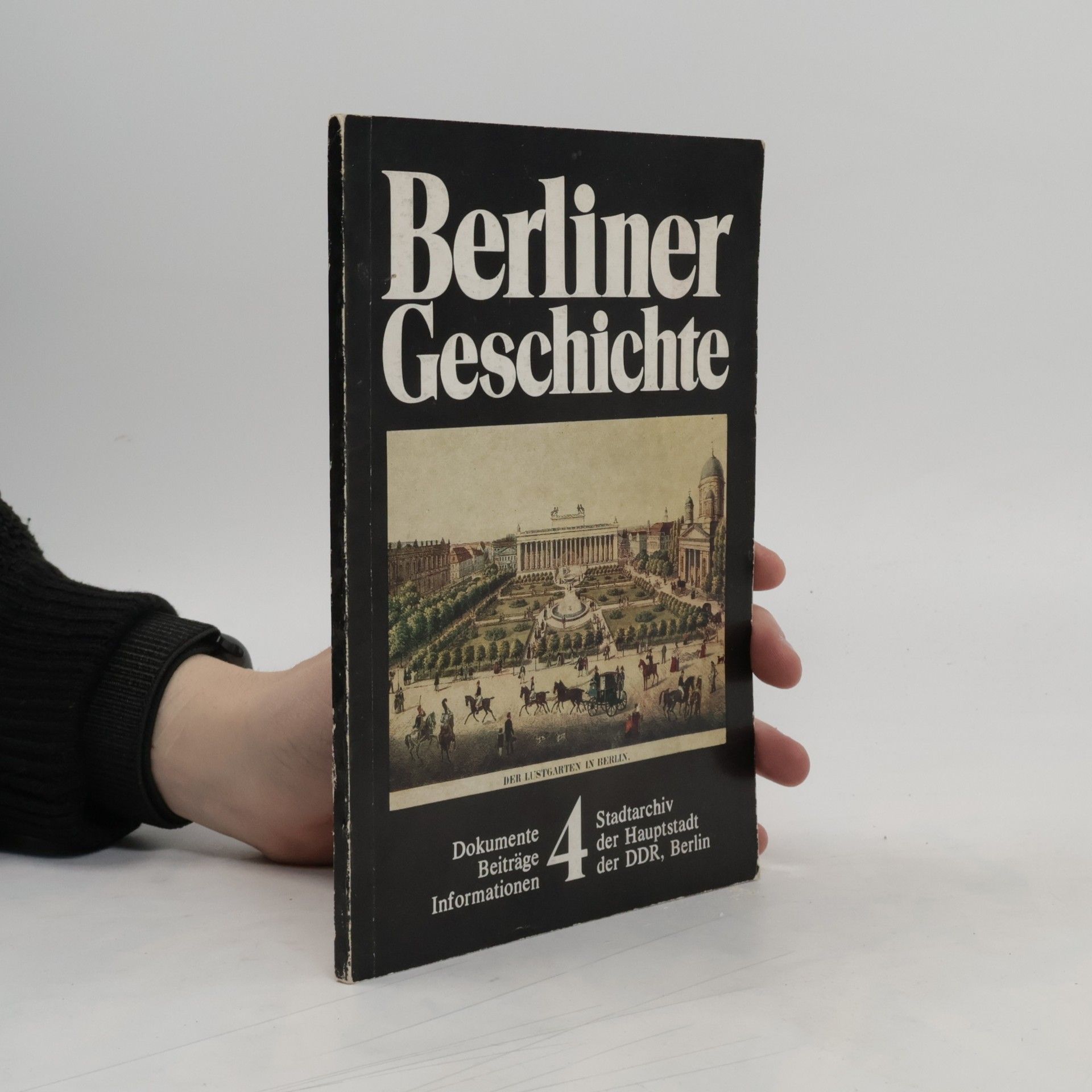 kolektiv Berliner Geschichte. Heft 4. Dokumente. Beiträge, Informationen