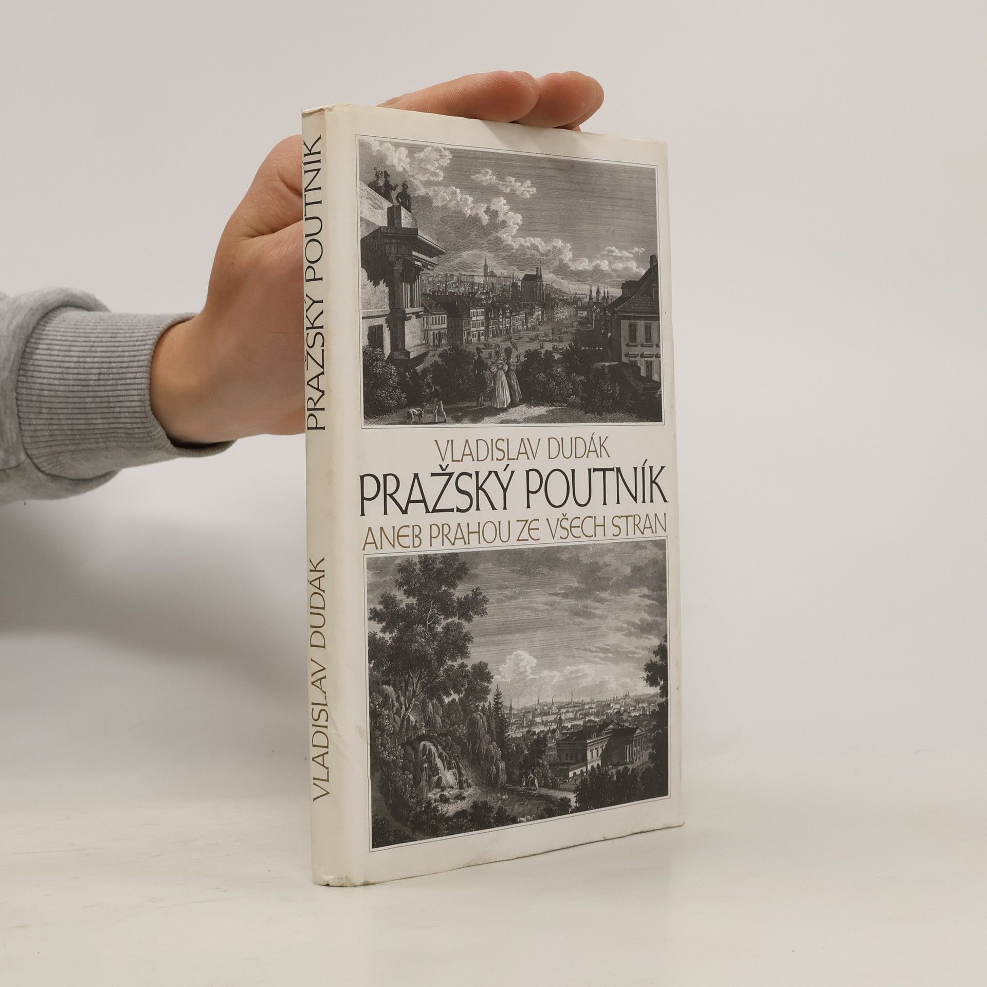 Vladislav Dudák Pražský poutník, aneb, Prahou ze všech stran