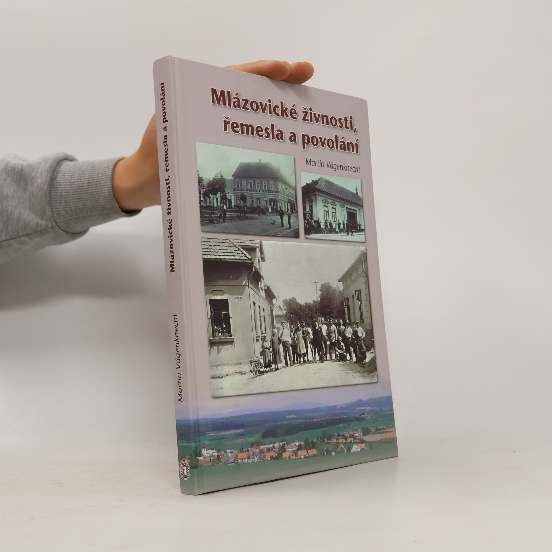 Martin Vágenknecht Mlázovické živnosti, řemesla a povolání